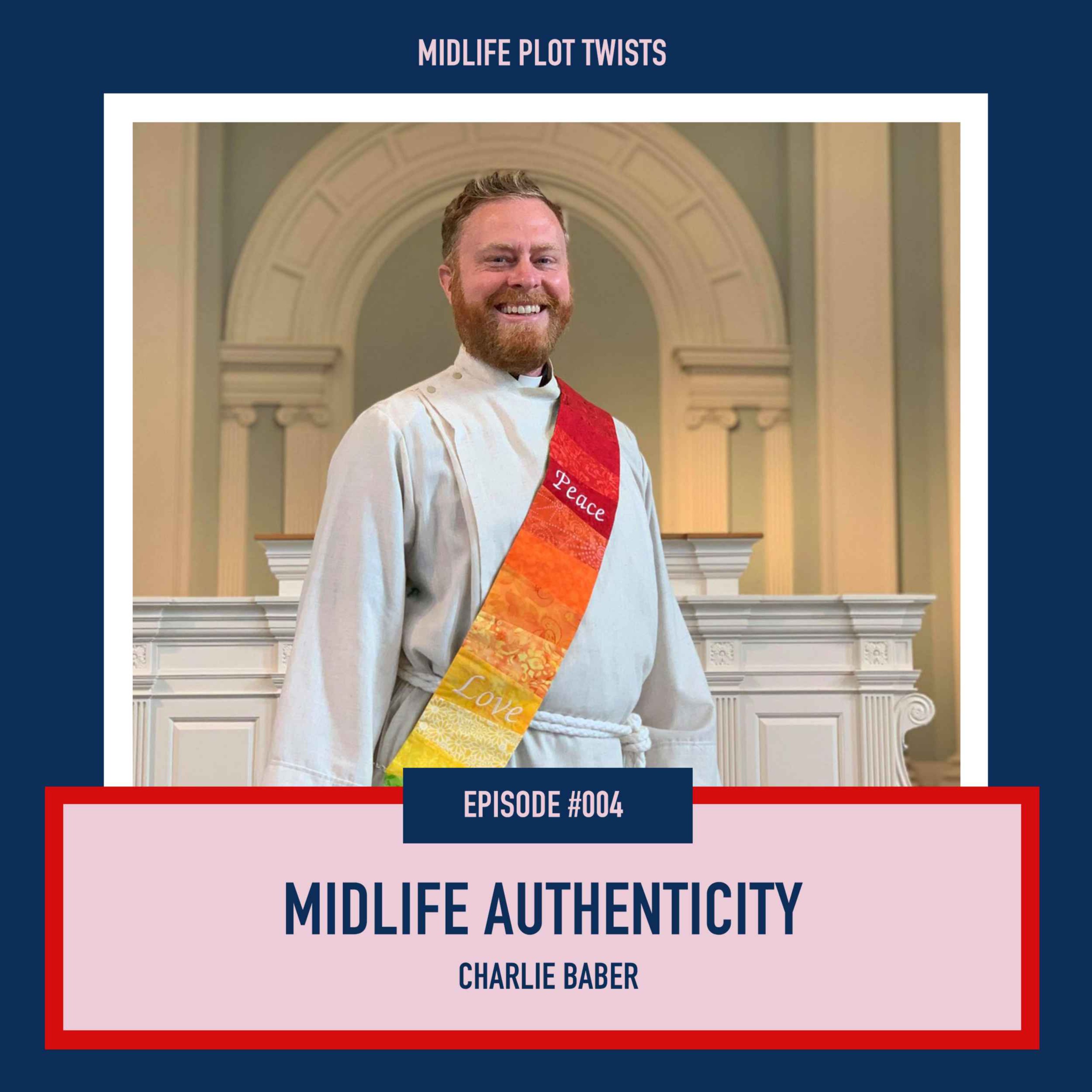 cover art for #004: Midlife Authenticity - Charlie Baber