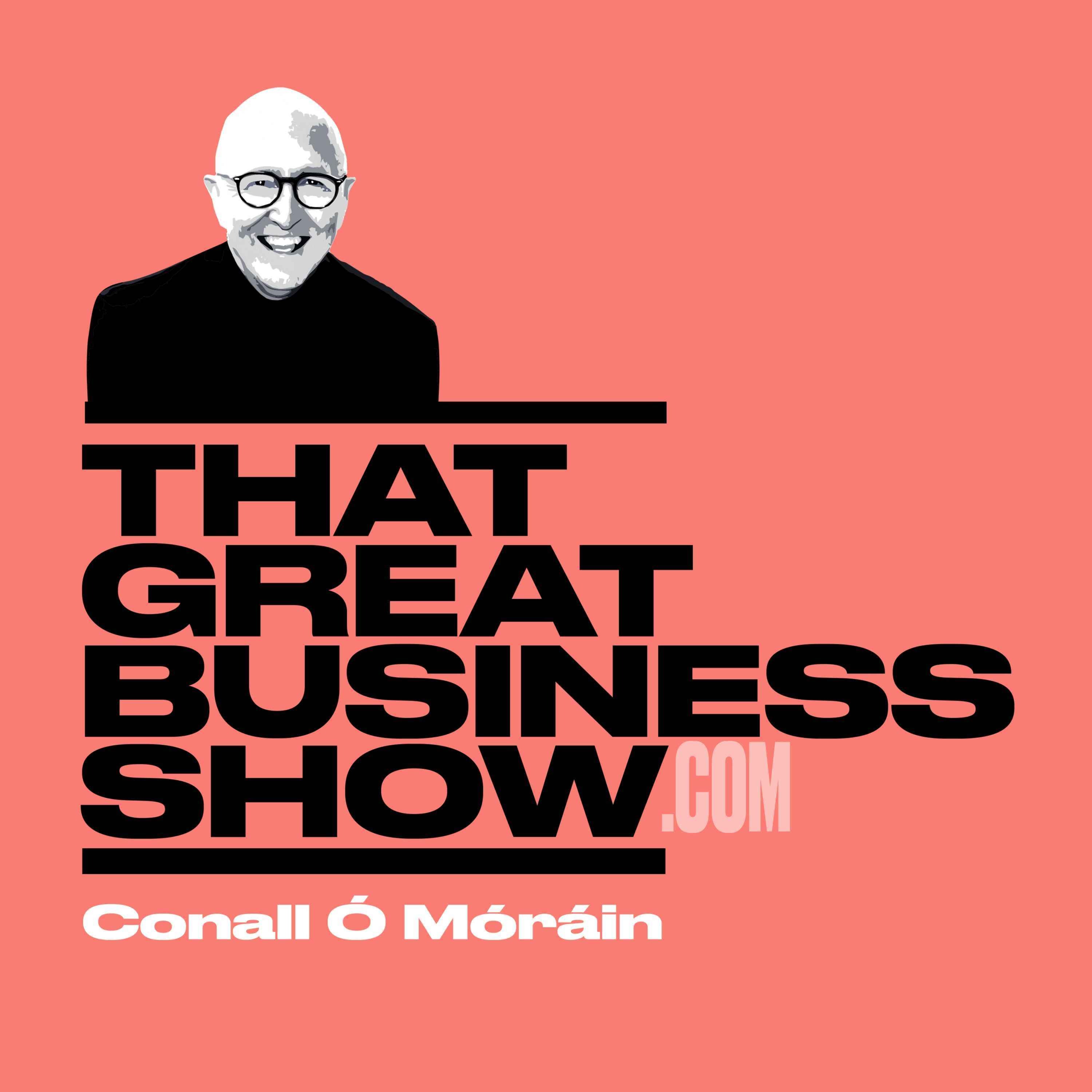 E284 That Greats Business Show - The Freelance Trap: Why Your “Income” Isn’t Your Income, Sinead Doherty, Fenero