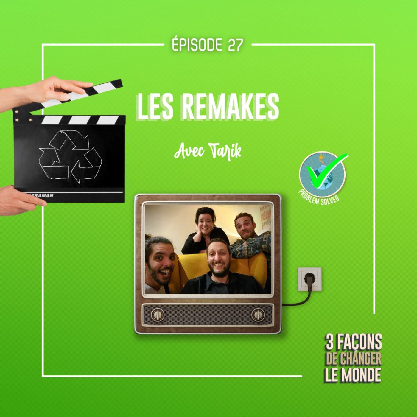 3 façons de changer le Monde