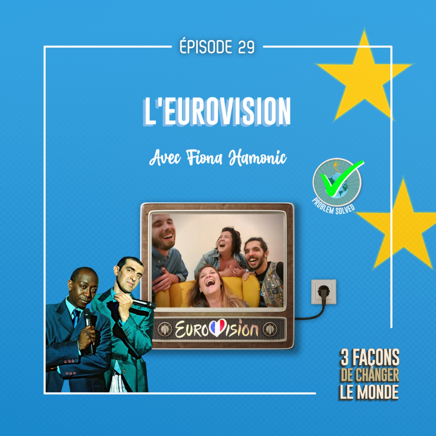 3 façons de changer le Monde