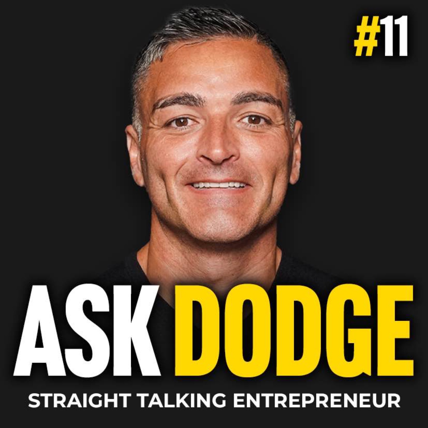 Cover art for the episode "ASK DODGE #11. This Is The Biggest Investment In Your  Business" from Dodge Woodall Network