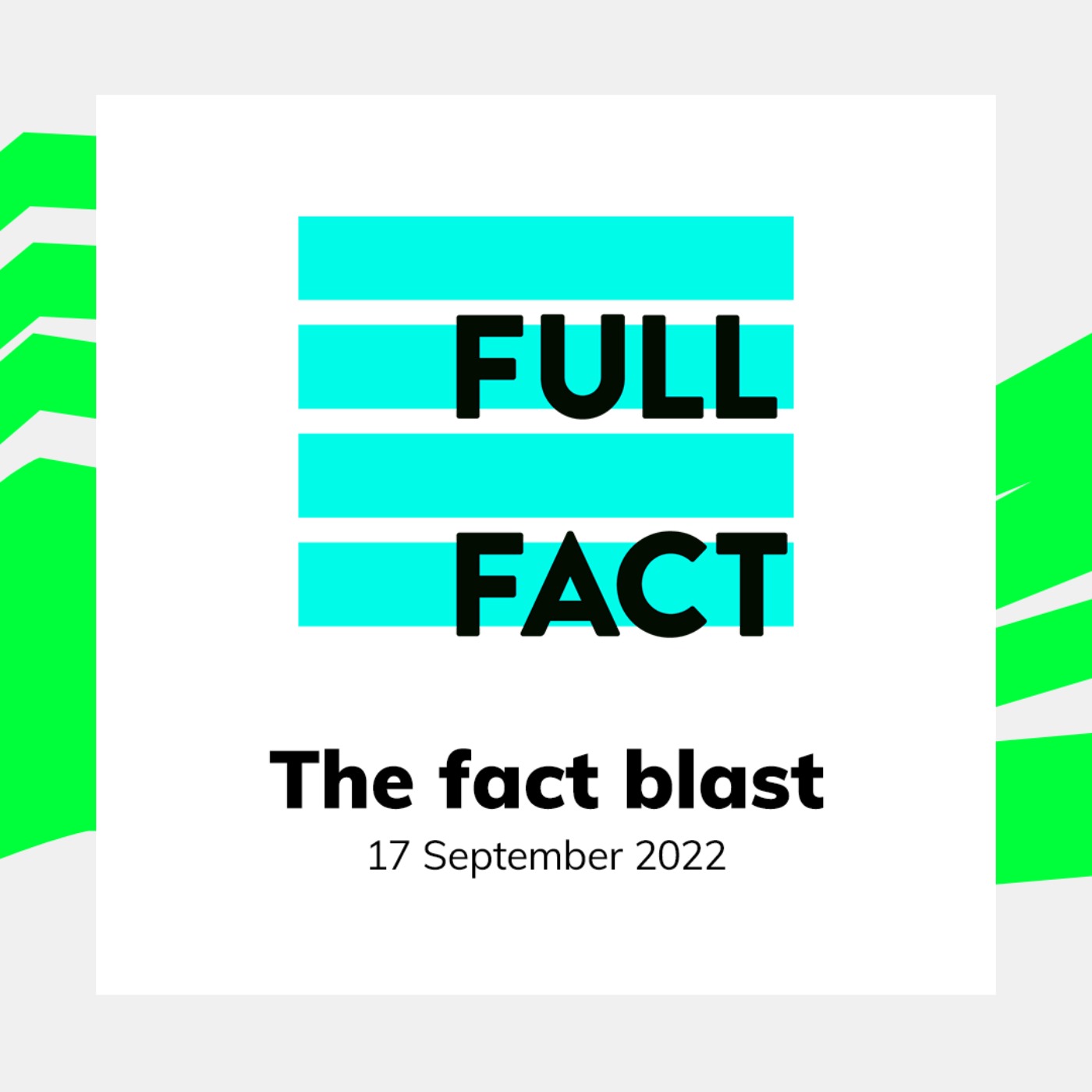 cover art for Full Fact's Fact Blast - 17 September 2022