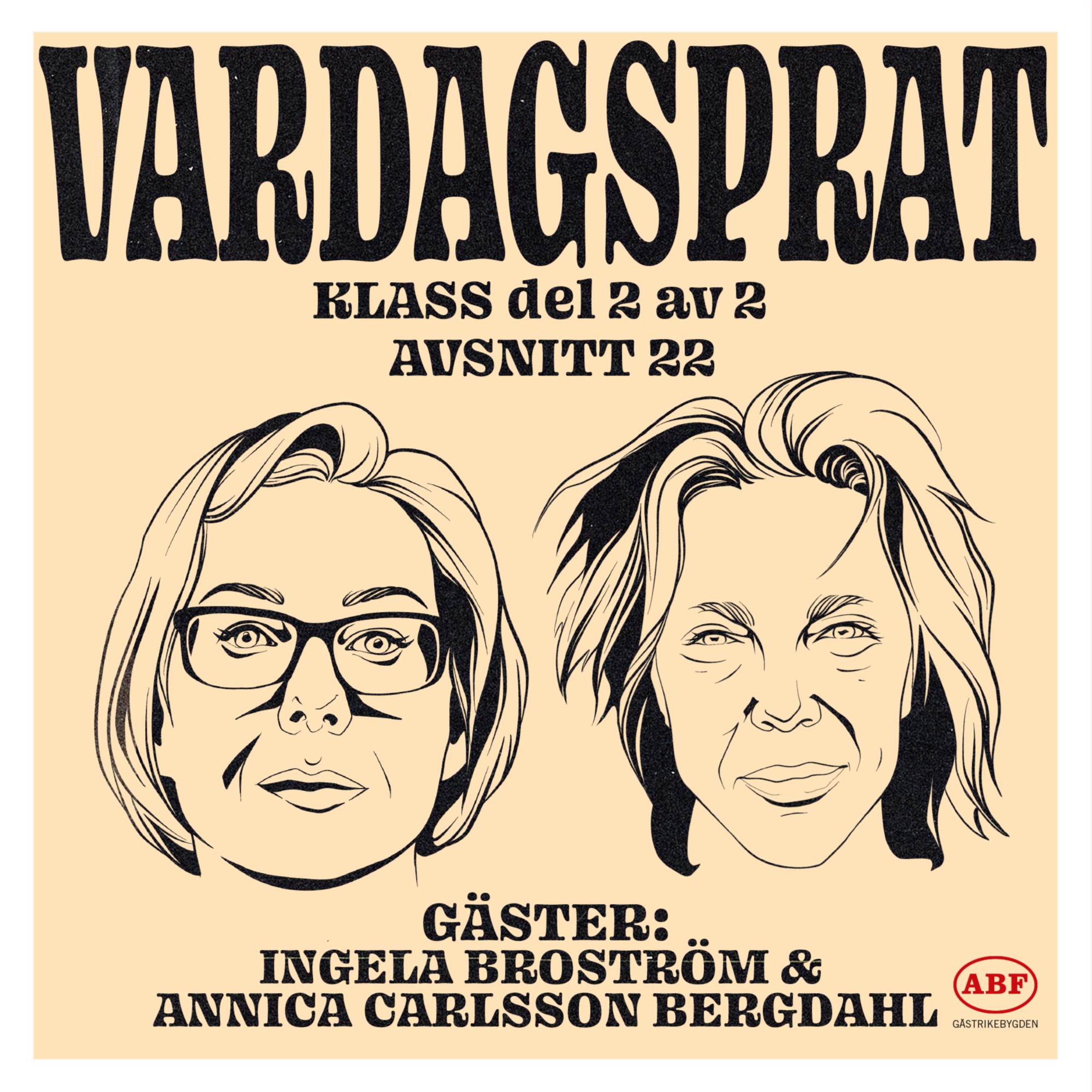 cover art for Klass (Del 2) med Ingela Broström & Annica Carlsson Bergdahl