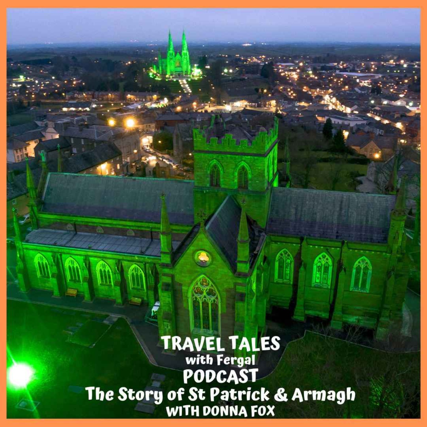 The Story of Saint Patrick & Armagh with Donna Fox