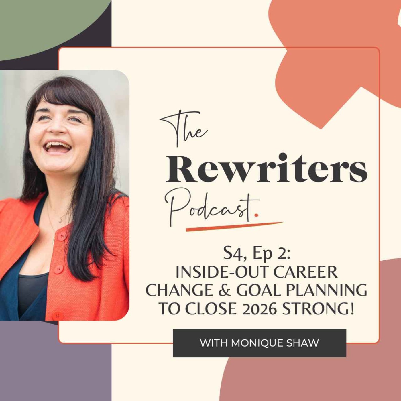 S4, Ep 2: Inside-Out Career Change & Goal Planning to Close 2026 Strong!