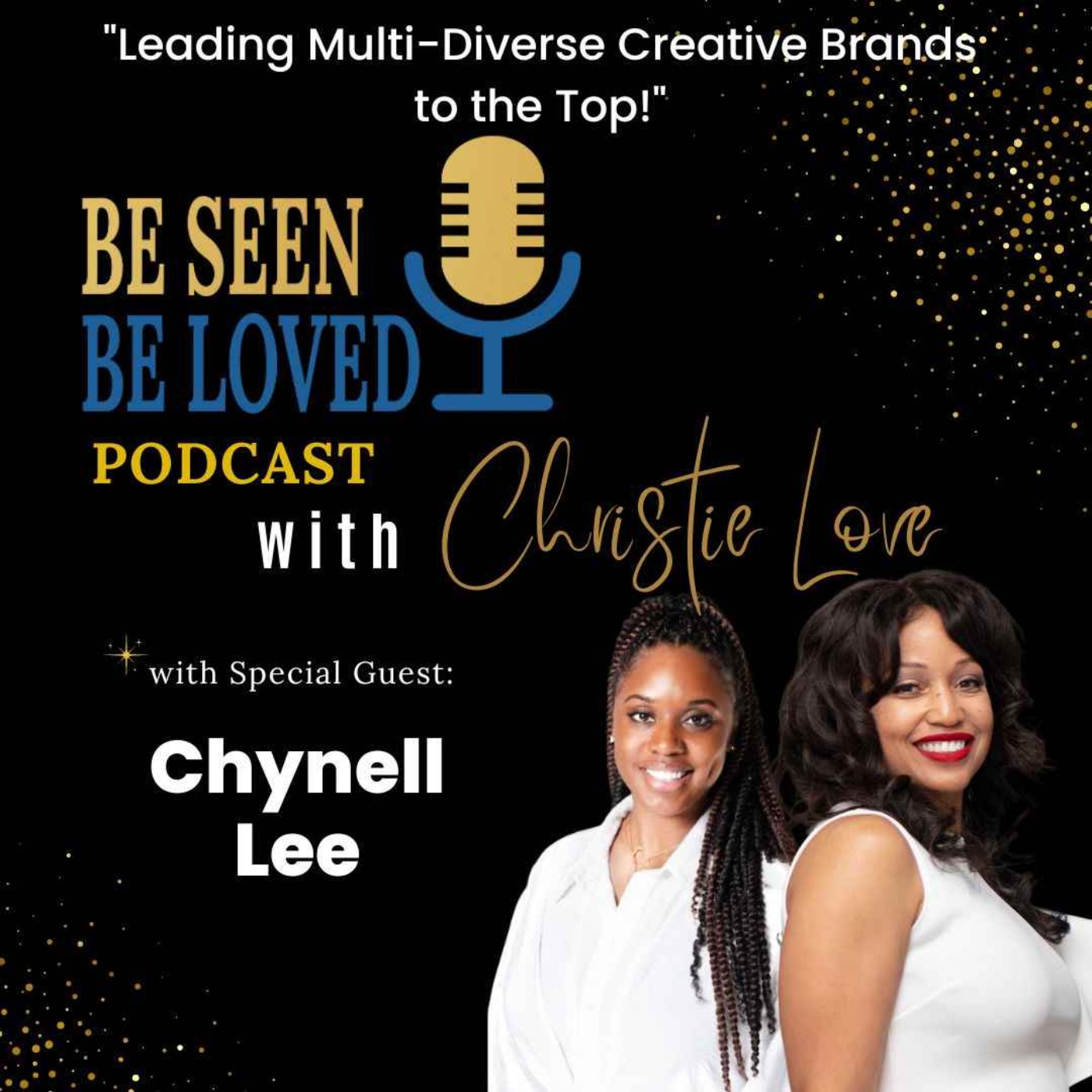 Be Seen Be Loved with Christie Love
