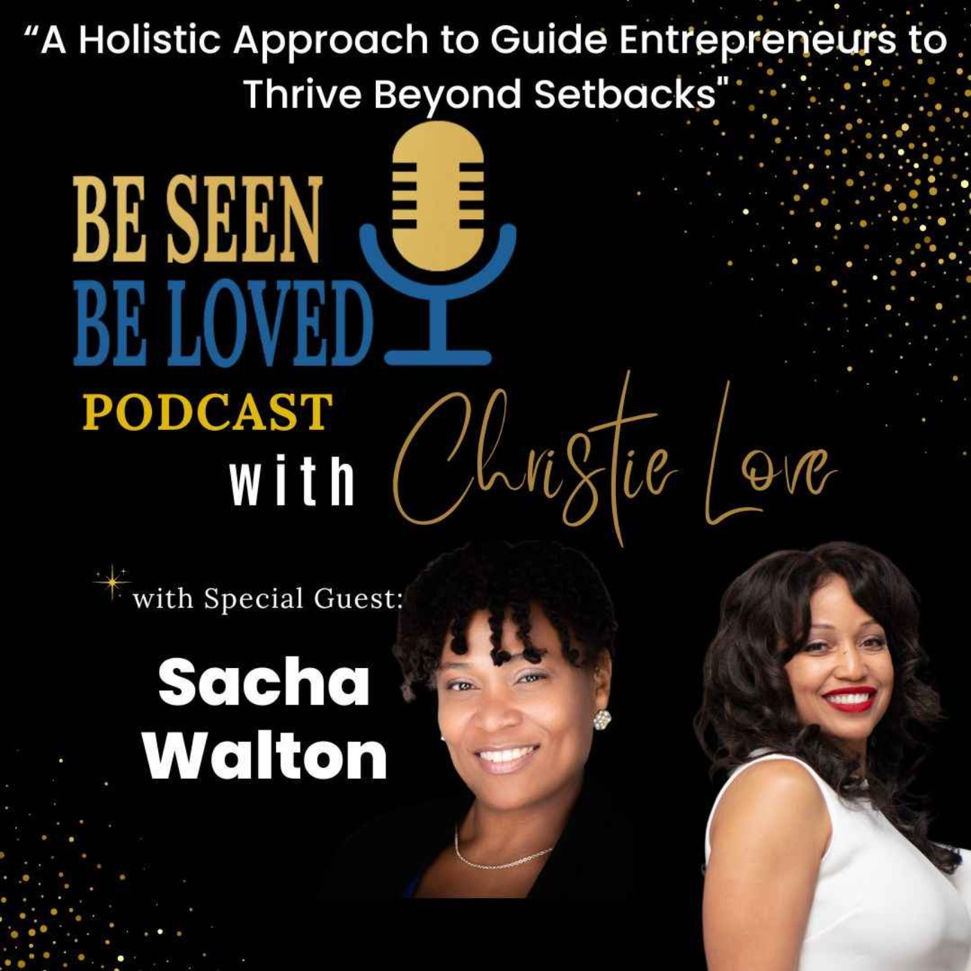 Be Seen Be Loved with Christie Love