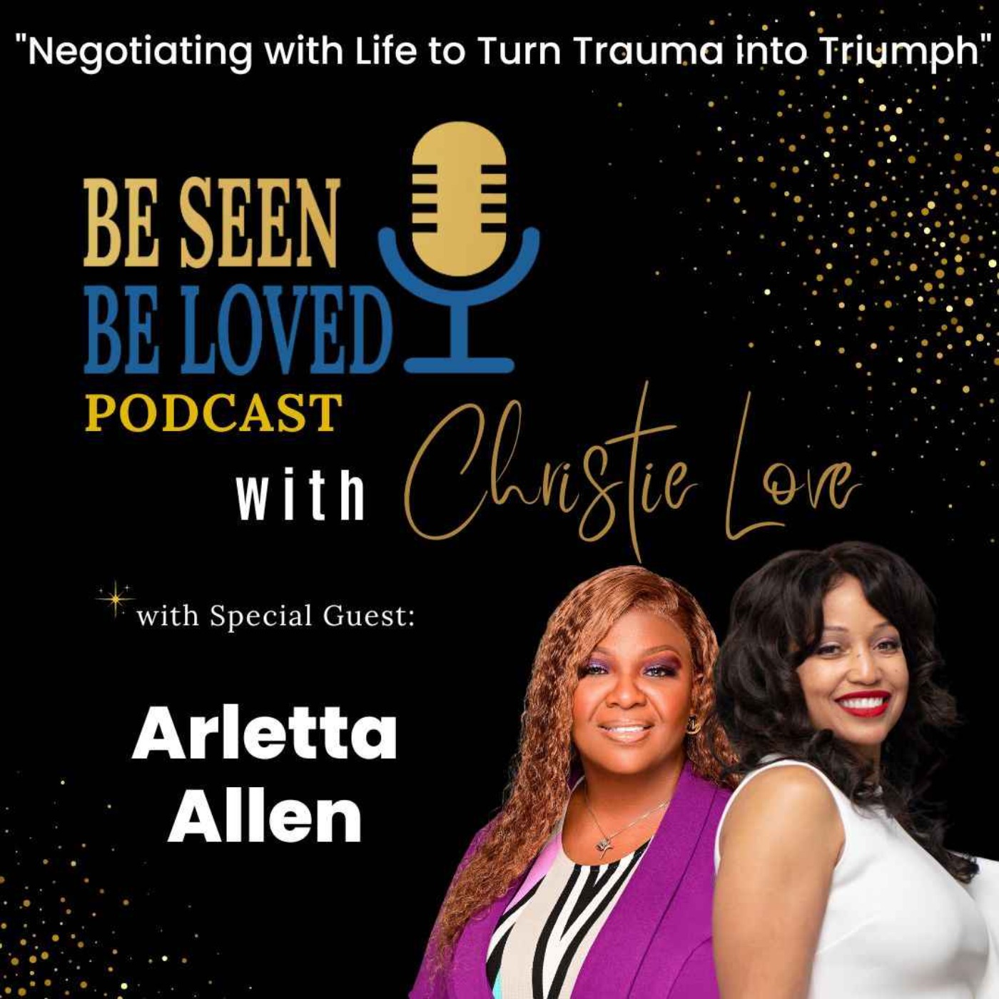 Be Seen Be Loved with Christie Love