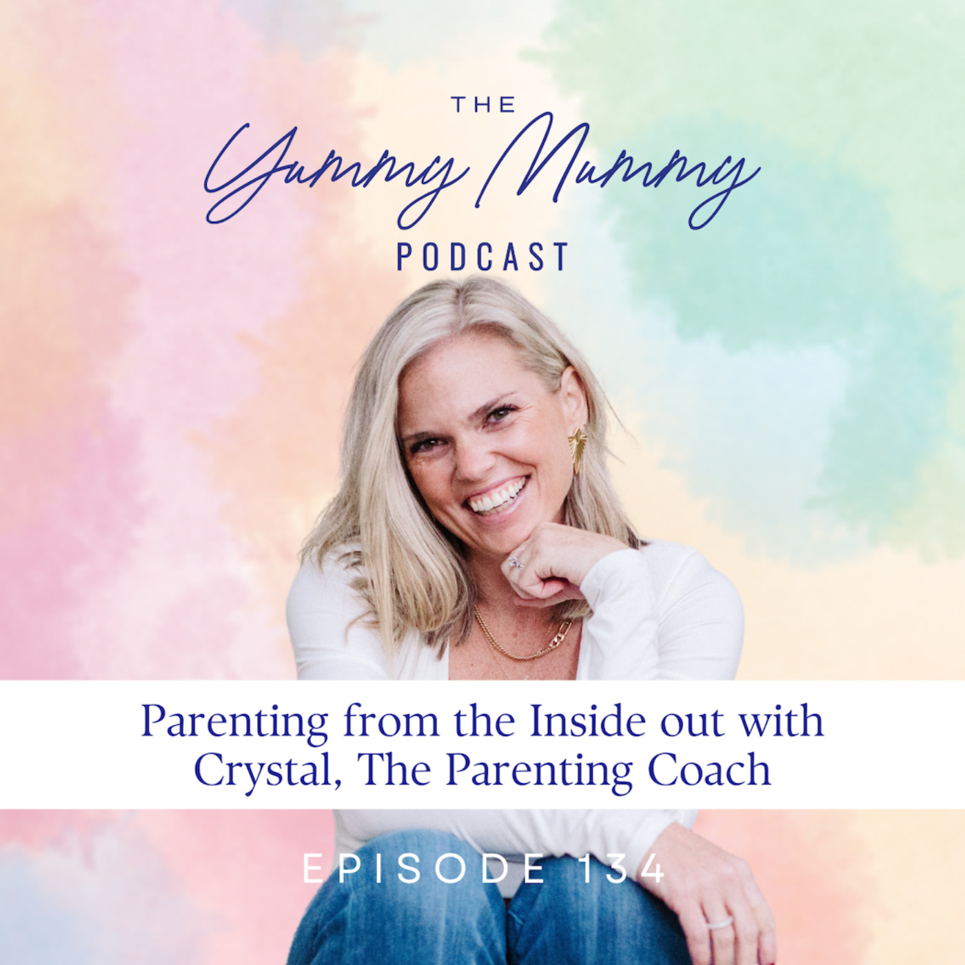 Parenting from the Inside out with Crystal, The Parenting Coach