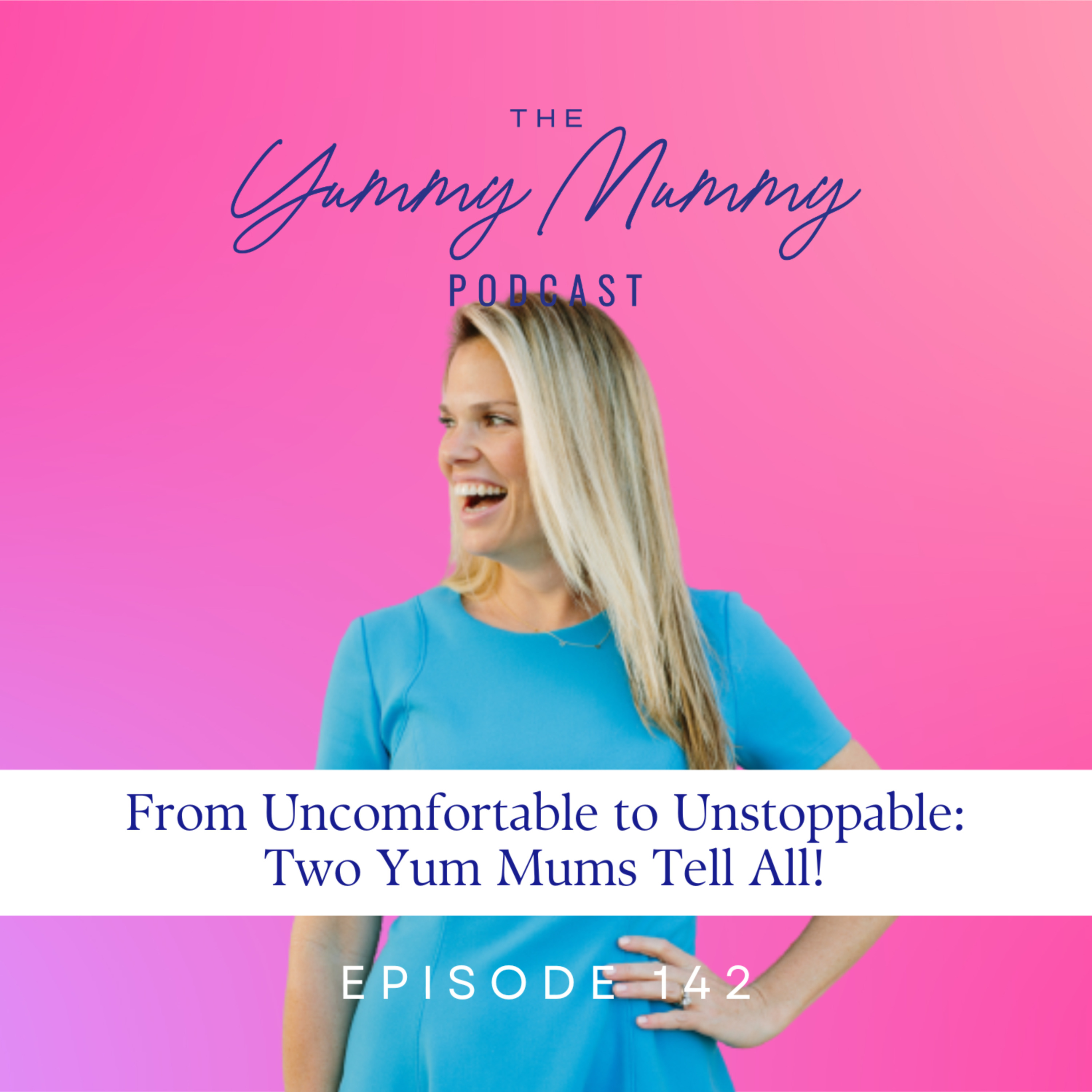 From Uncomfortable to Unstoppable: Two Yum Mums Tell All!