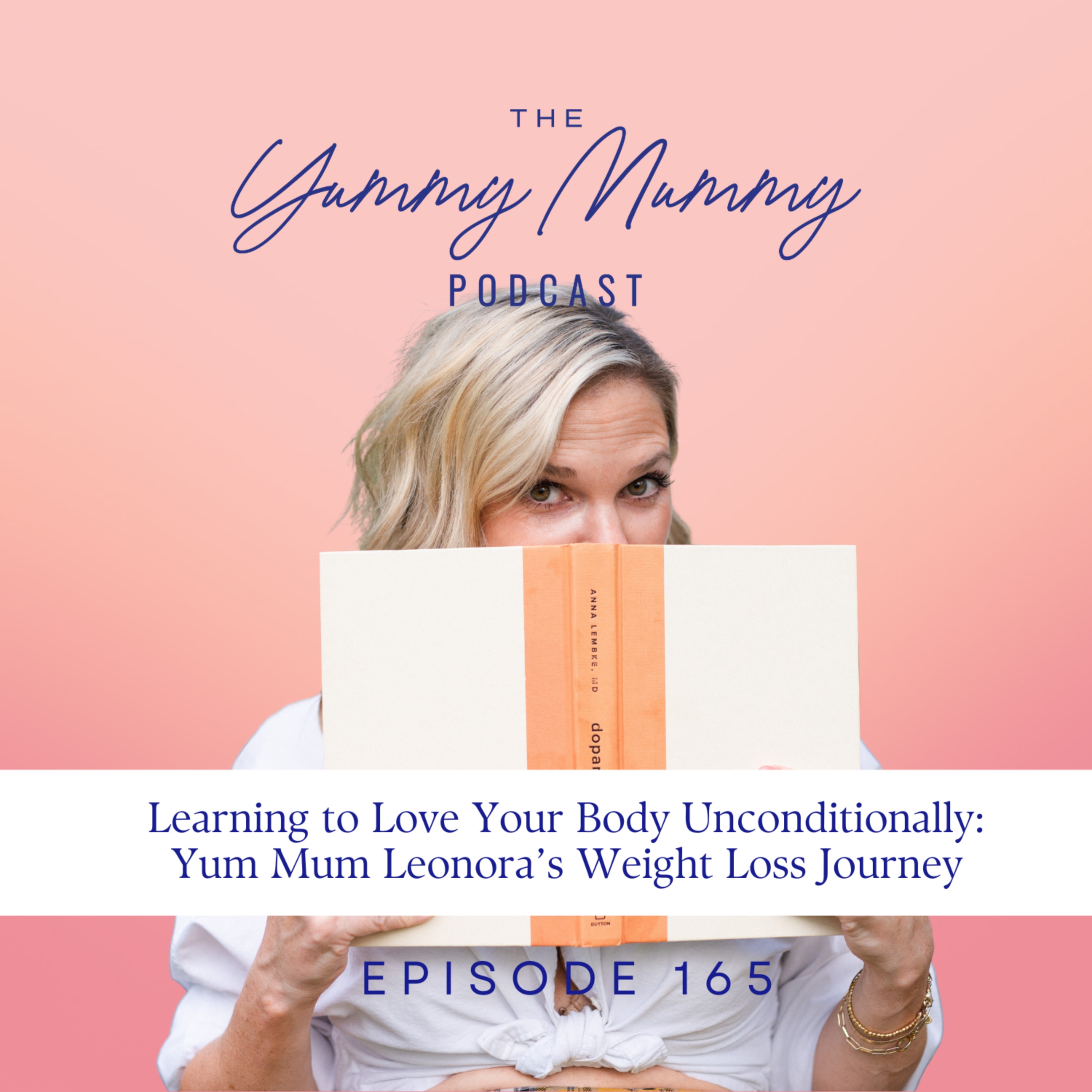 Learning to Love Your Body Unconditionally | Yum Mum Leonora’s Weight Loss Journey