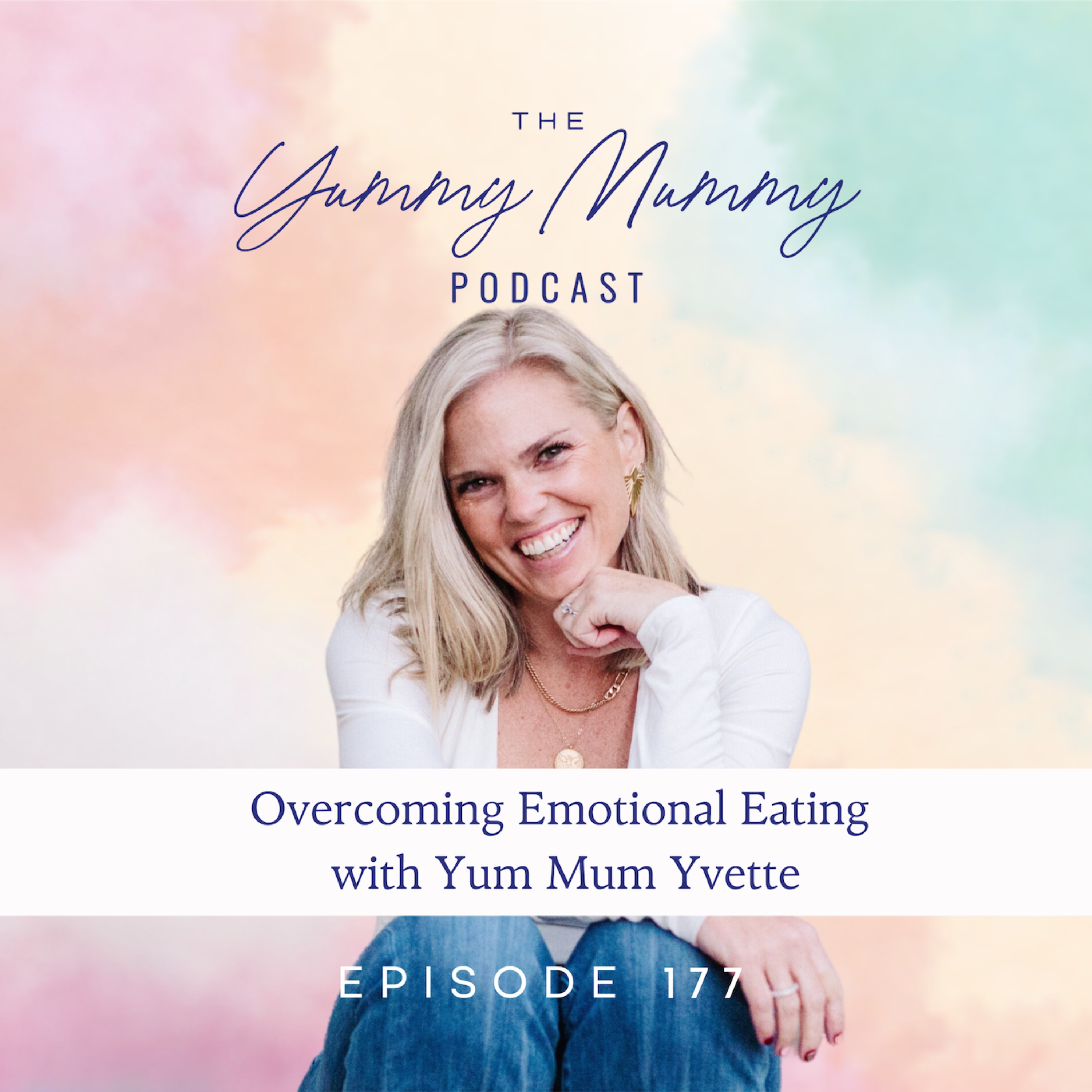 Overcoming Emotional Eating with Yum Mum Yvette