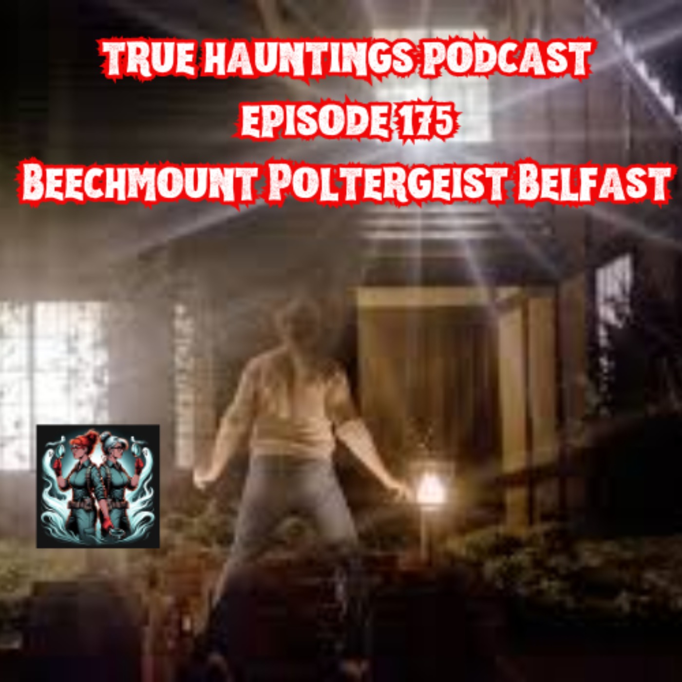 Case 175: The Beechmount Poltergeist Belfast