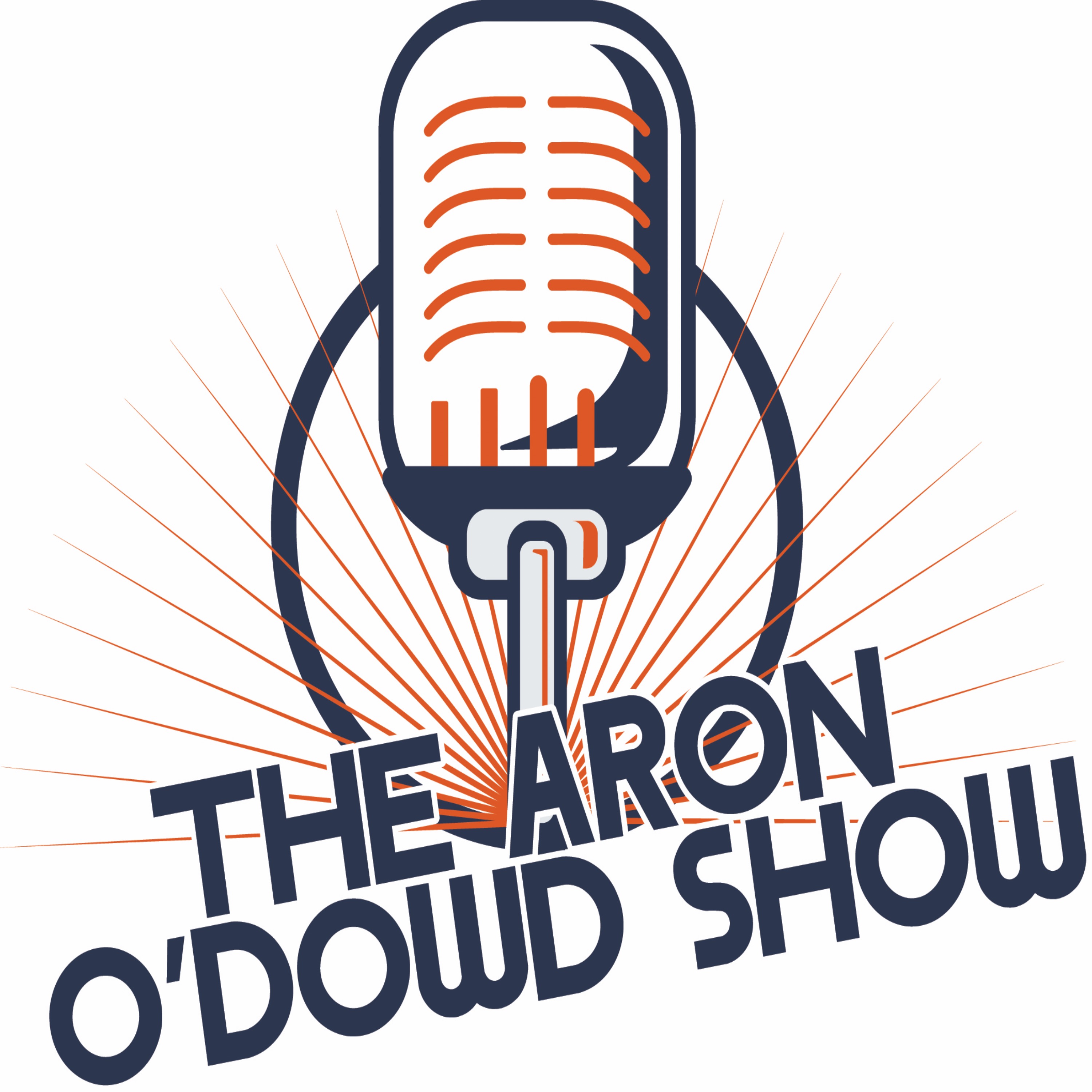 The Aron O\'Dowd Show