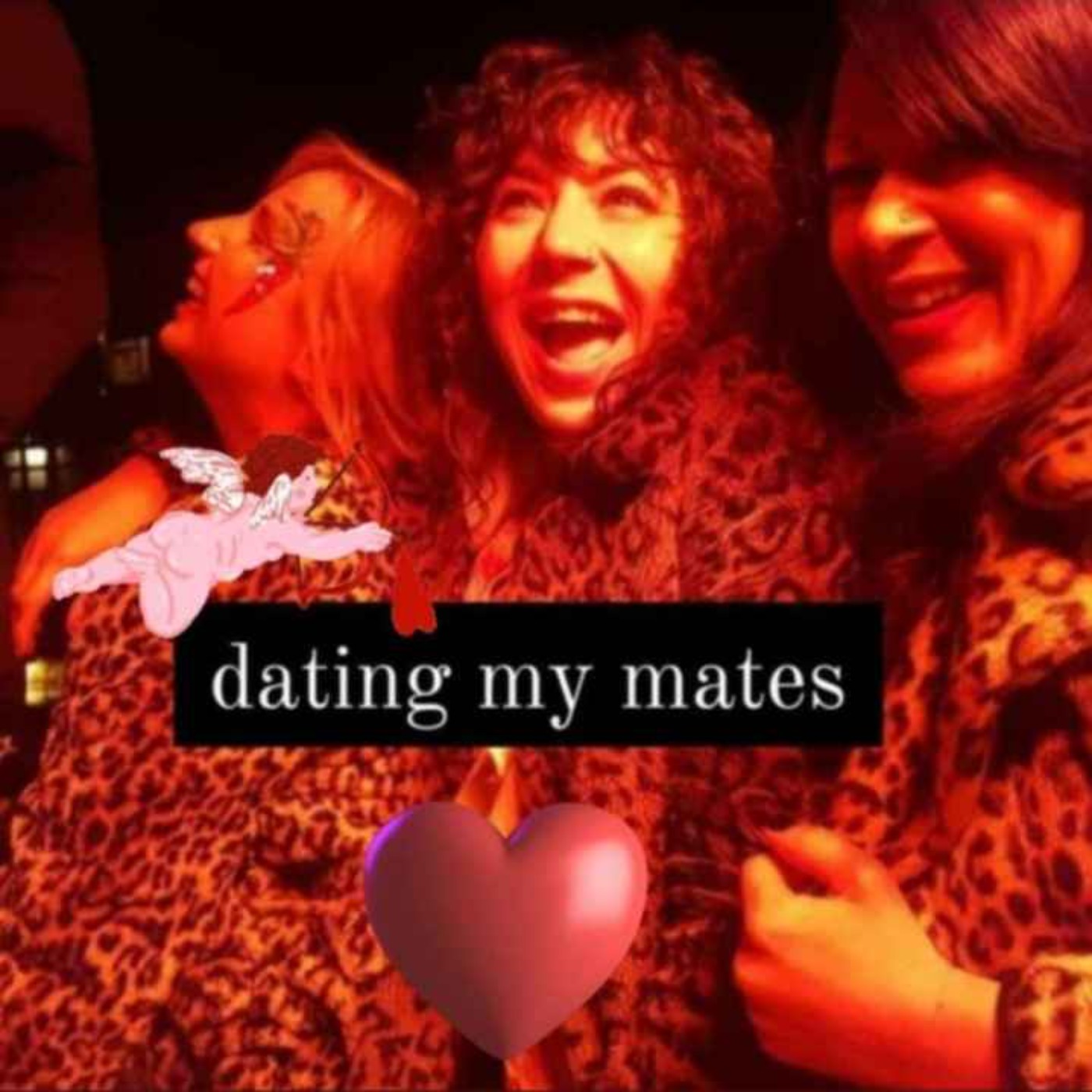 Dating My Mates