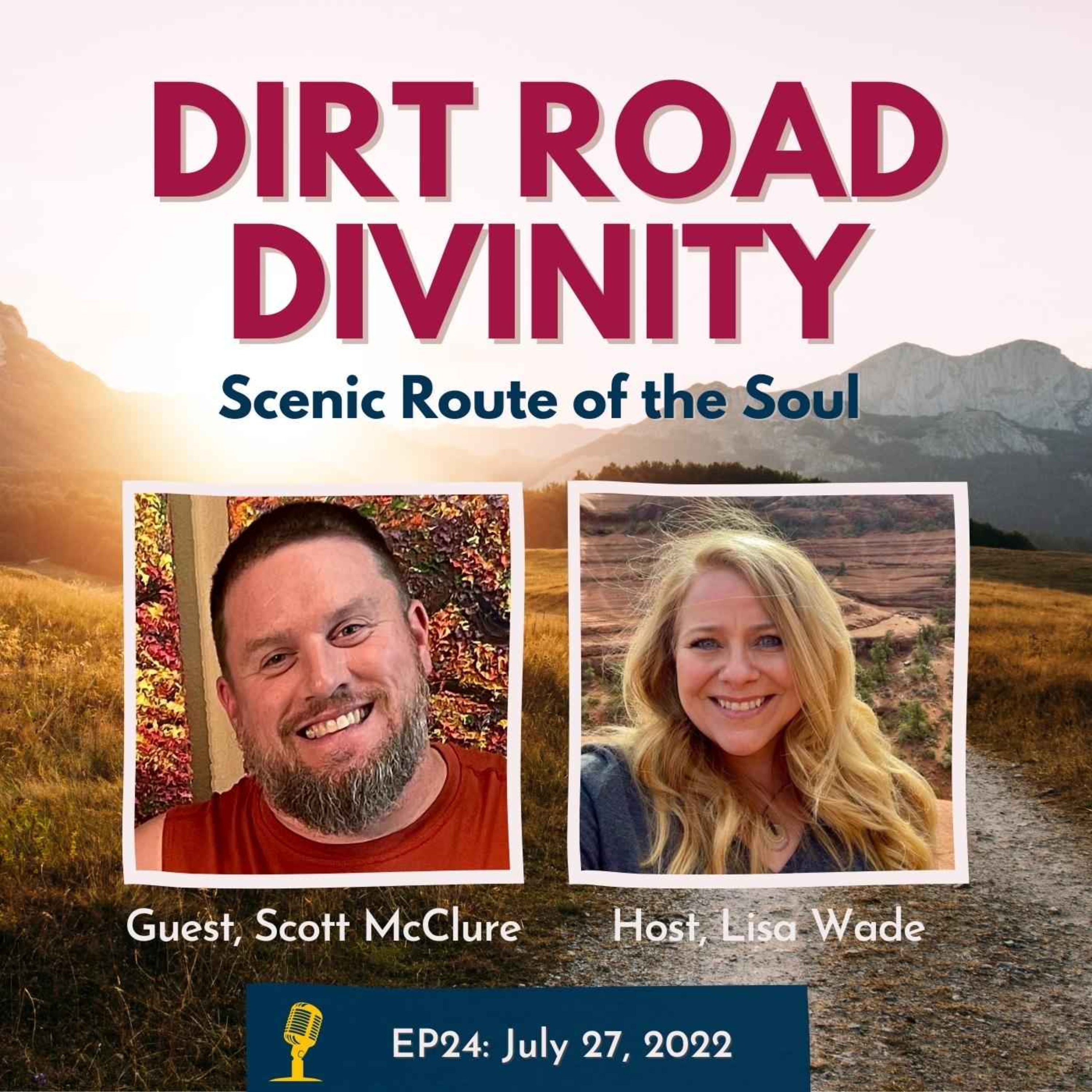 Dirt Road Divinity with Scott McClure