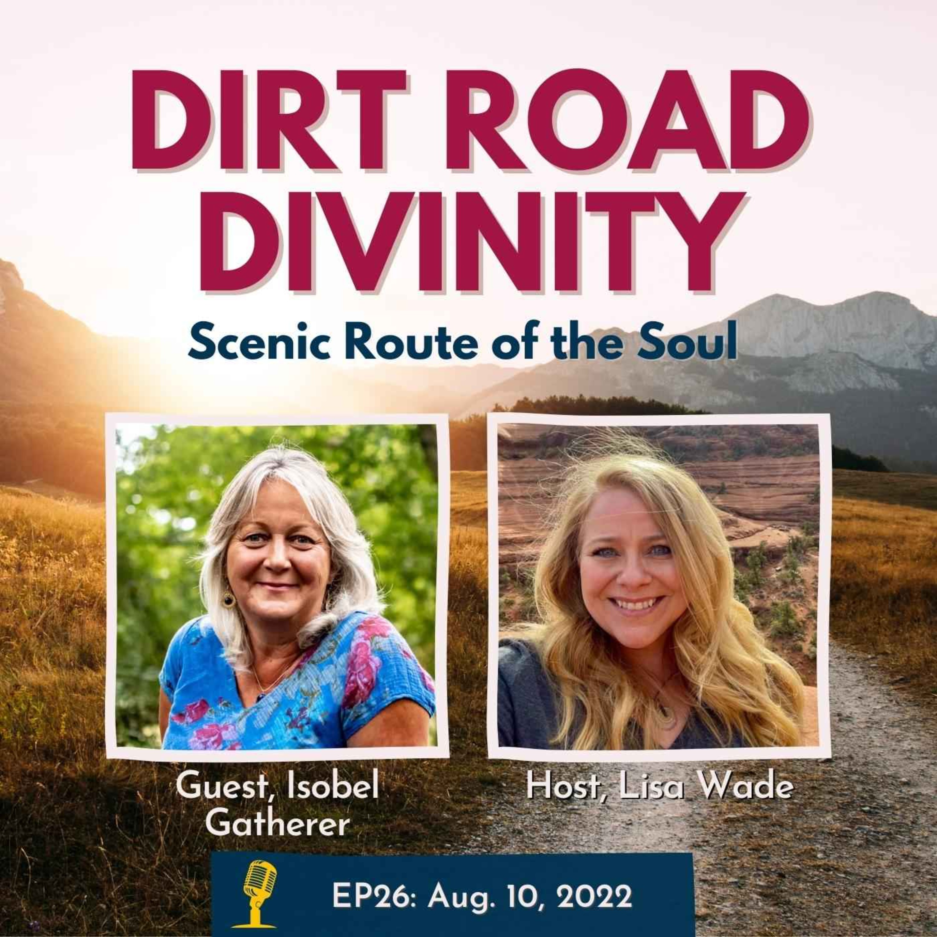 Dirt Road Divinity with Isobel Gatherer