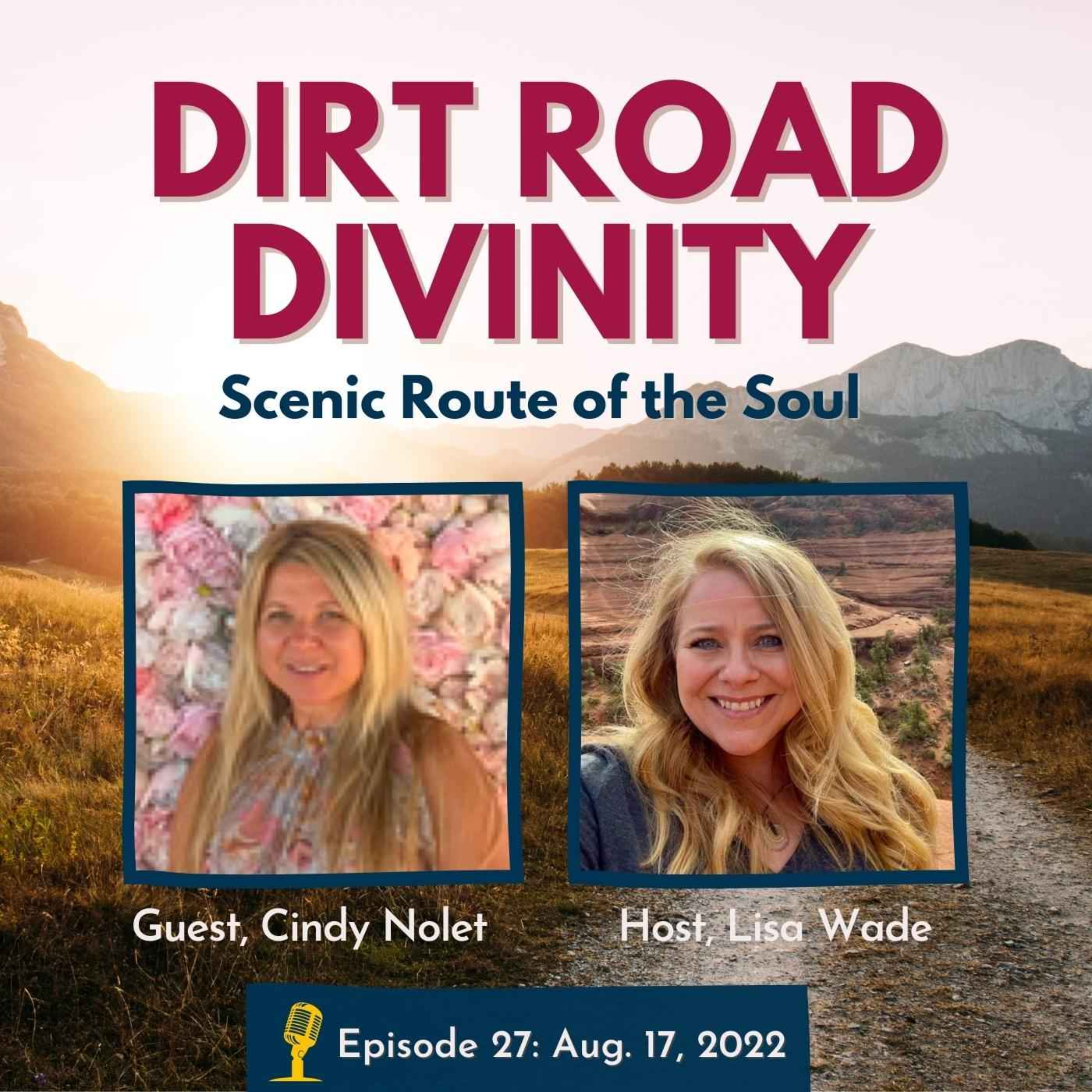 Dirt Road Divinity with Cindy Nolet