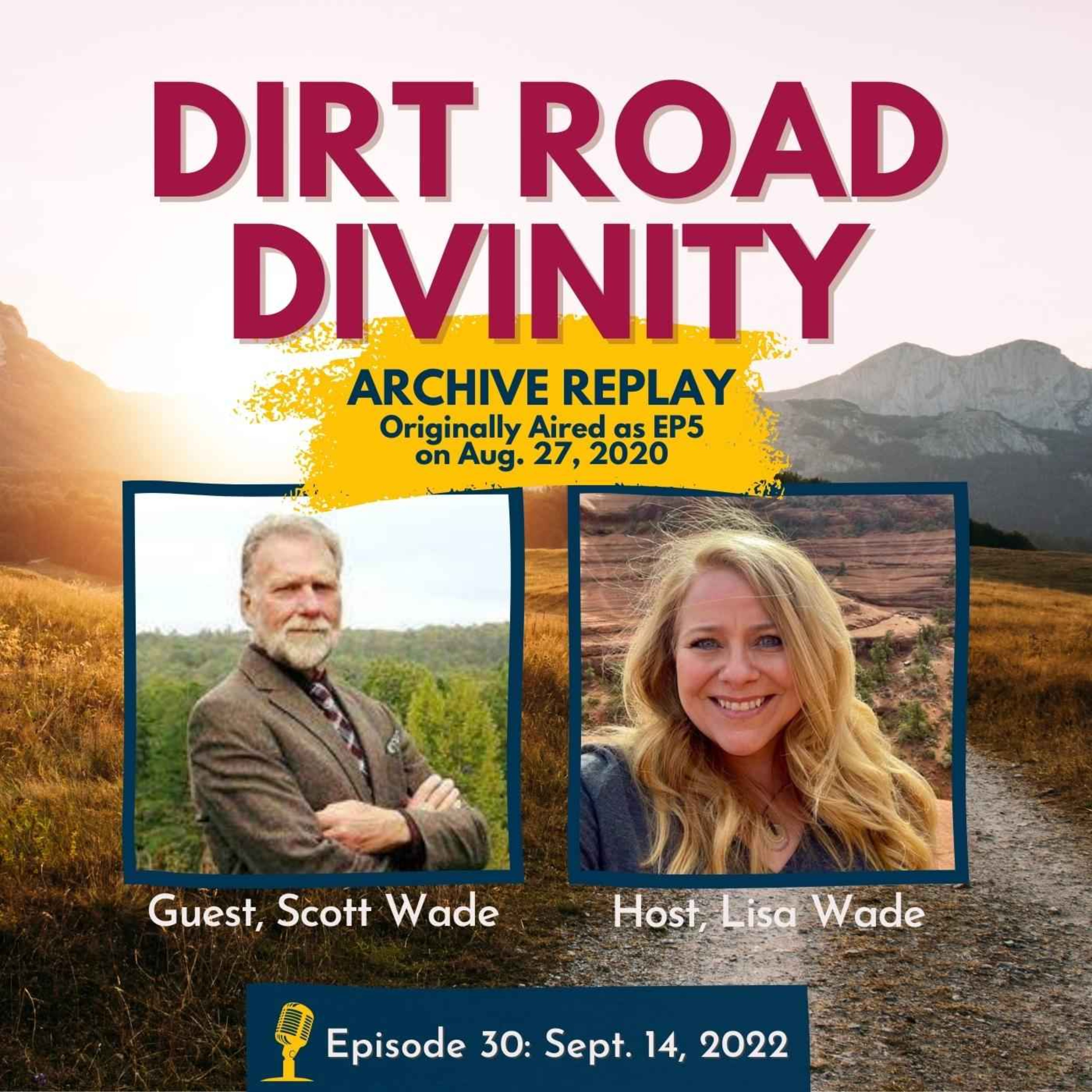Dirt Road Divinity Chat with Scott Wade