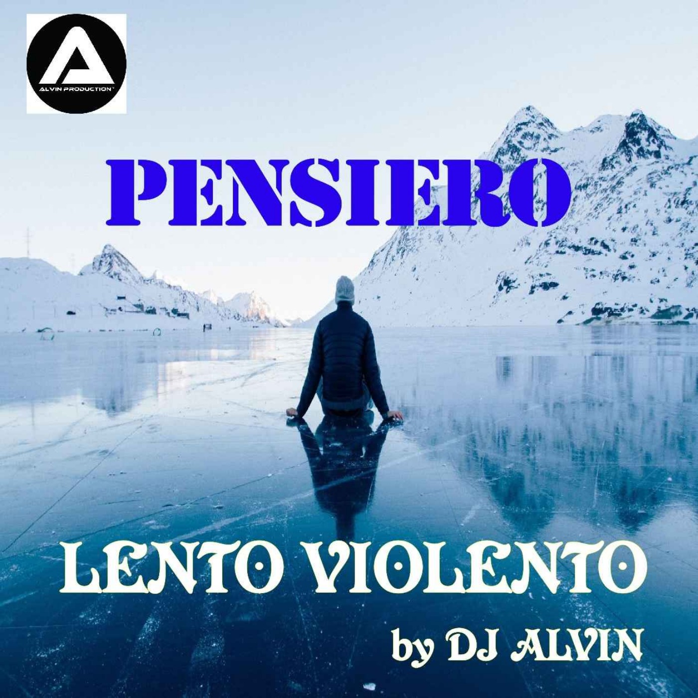 cover art for DJ Alvin - Pensiero Lento Violento