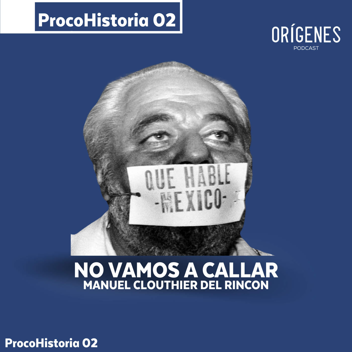cover art for NO vamos a callar. Manuel Jesús Clouthier del Rincón. ProcoHistoria.