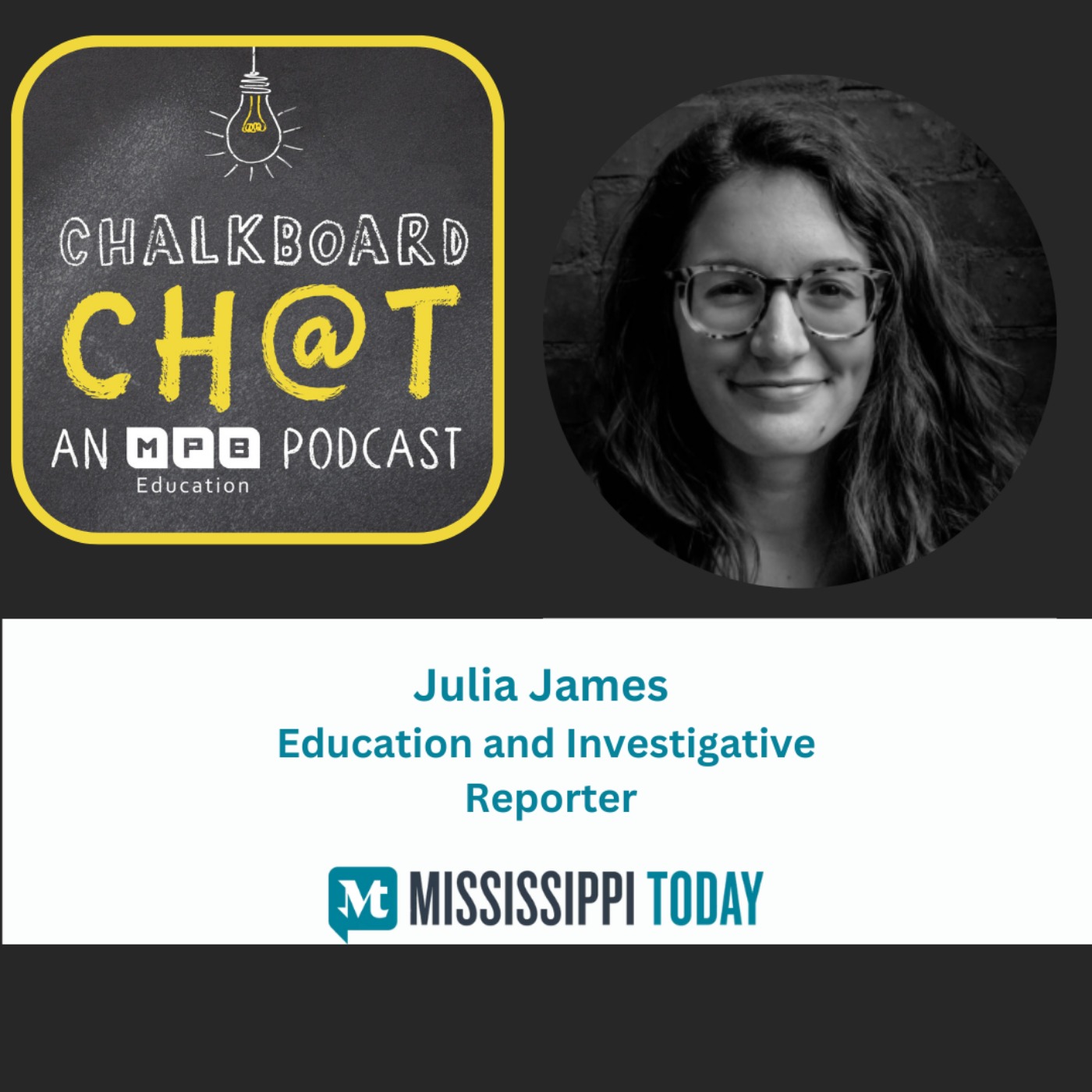 cover art for Chalkboard Chat | Julia James - Education and Investigative Reporter