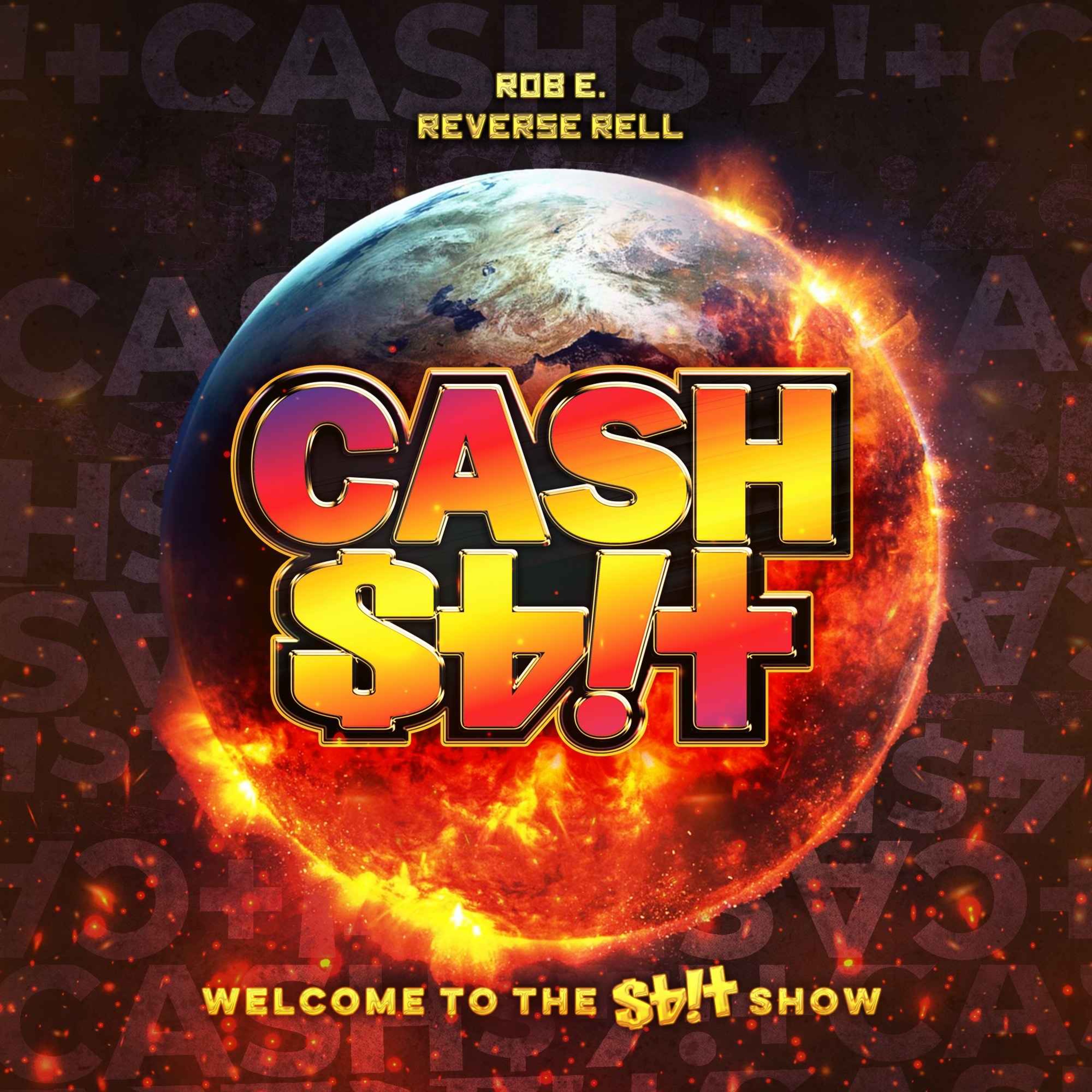 The Cash Shit Podcast