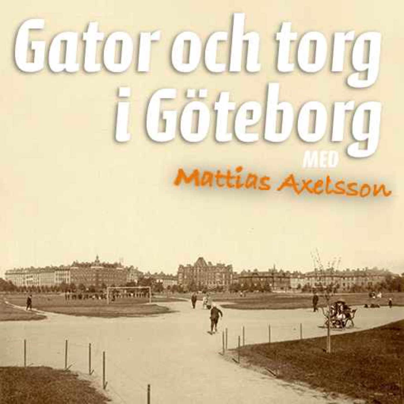 Gator och torg i Göteborg