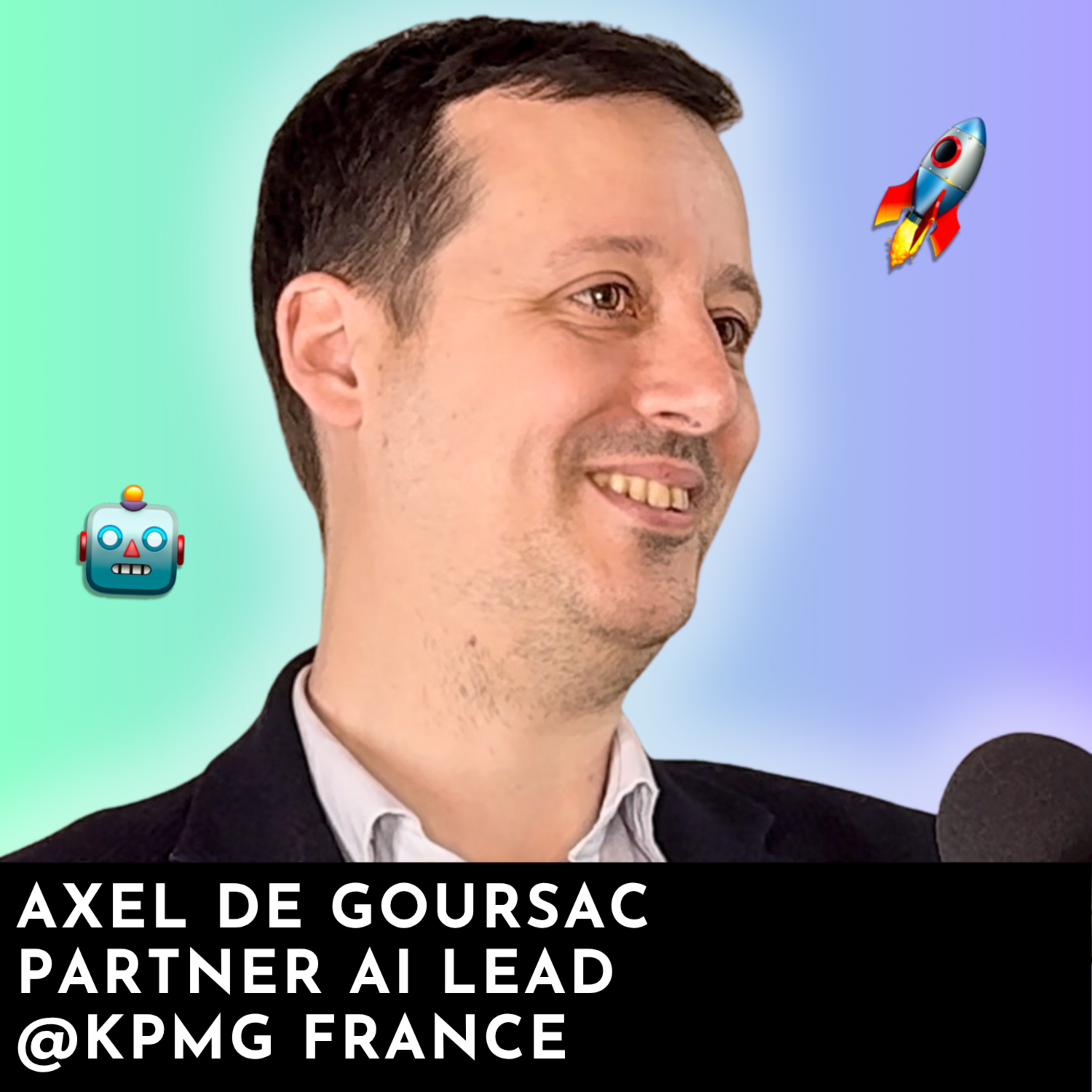 #263 - Masterclass | Mettre en place une stratégie GenAI qui passe à l’échelle et génère du ROI avec Axel de Goursac, Partner AI Lead chez KPMG France #263 - Masterclass | Mettre en place une stratégie GenAI qui passe à l’échelle et génère du ROI avec Axel de Goursac, Partner AI Lead chez KPMG France