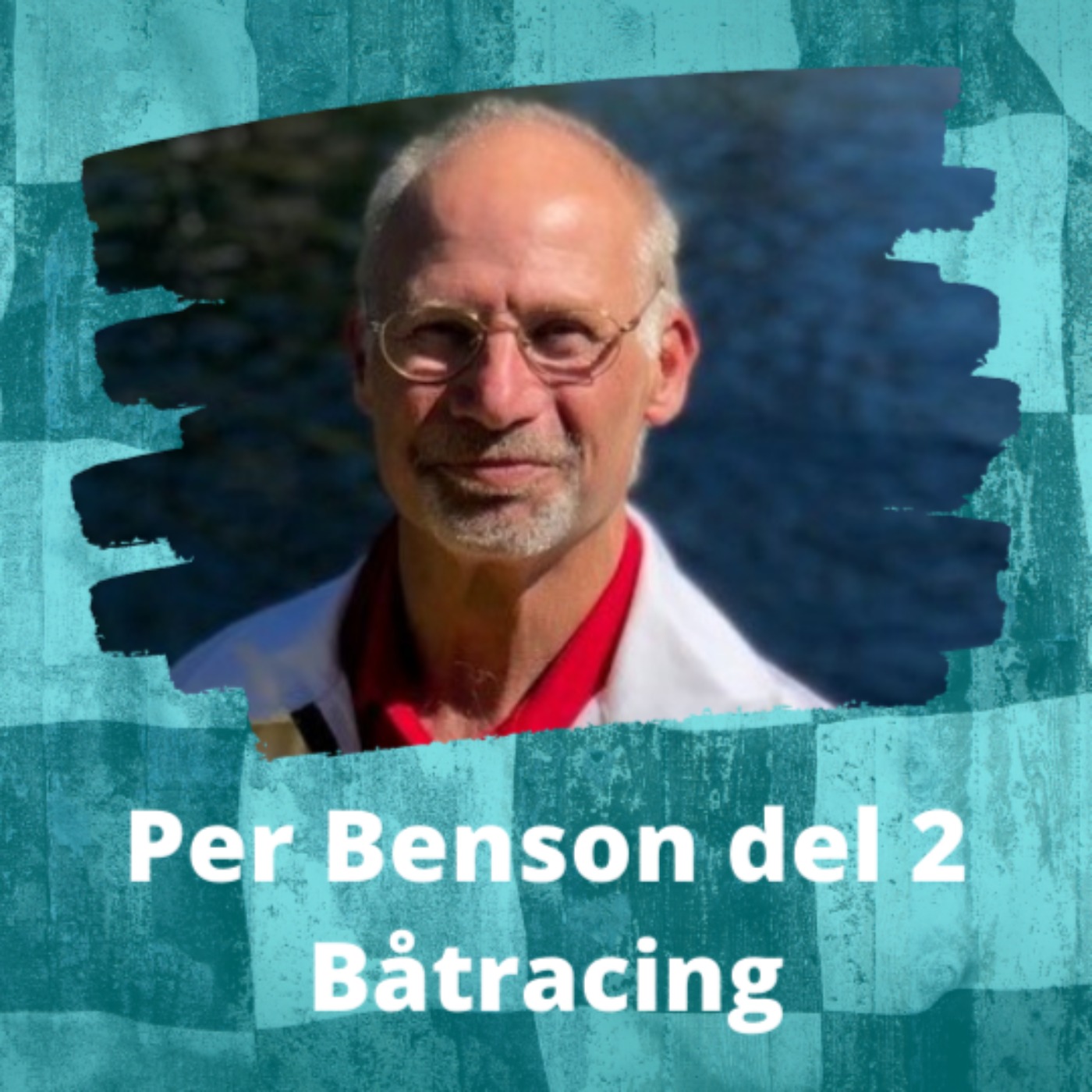 Per Benson (Båtracing) Del 2 | Målflagg - En Podd Om Motorsport On Acast