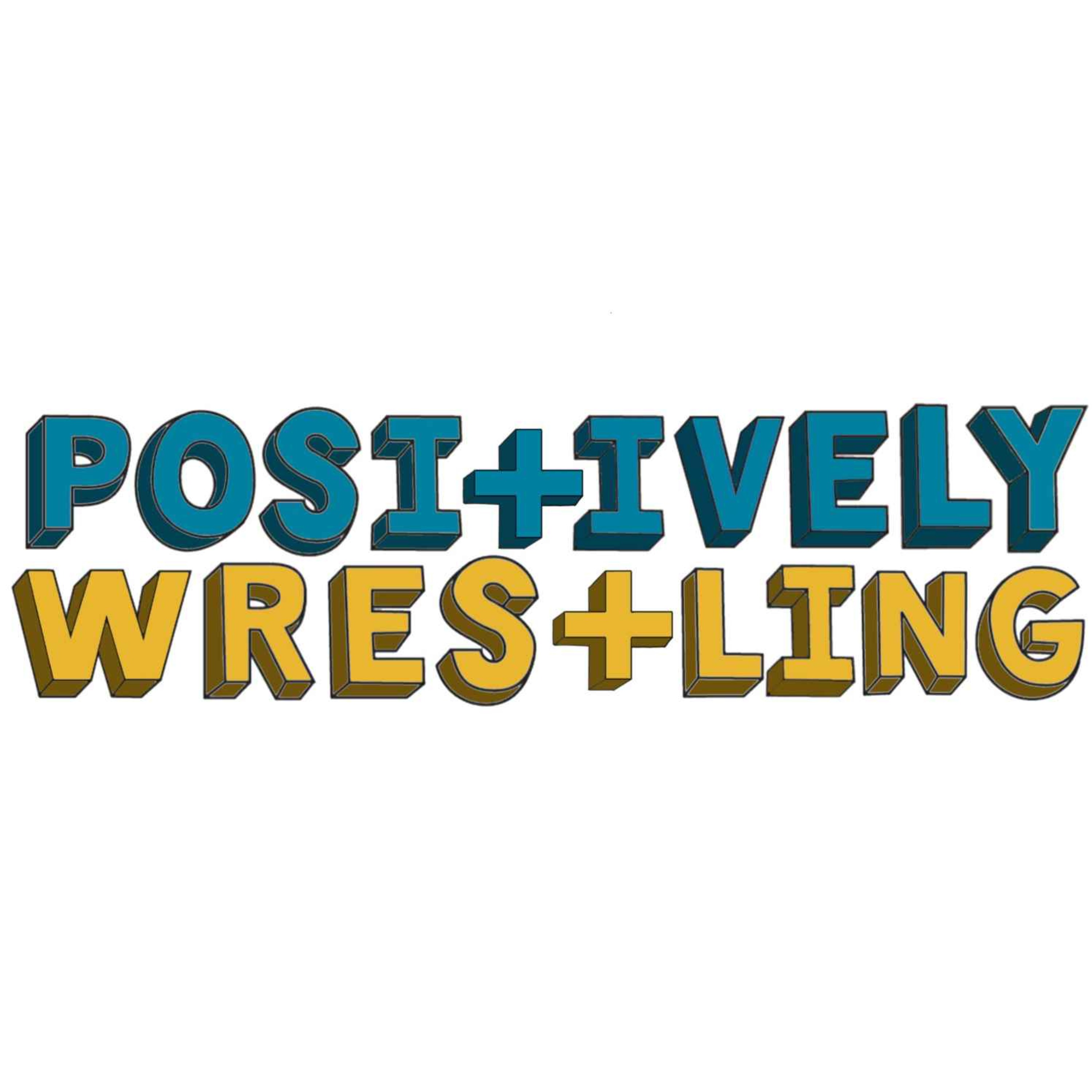 Positively Wrestling