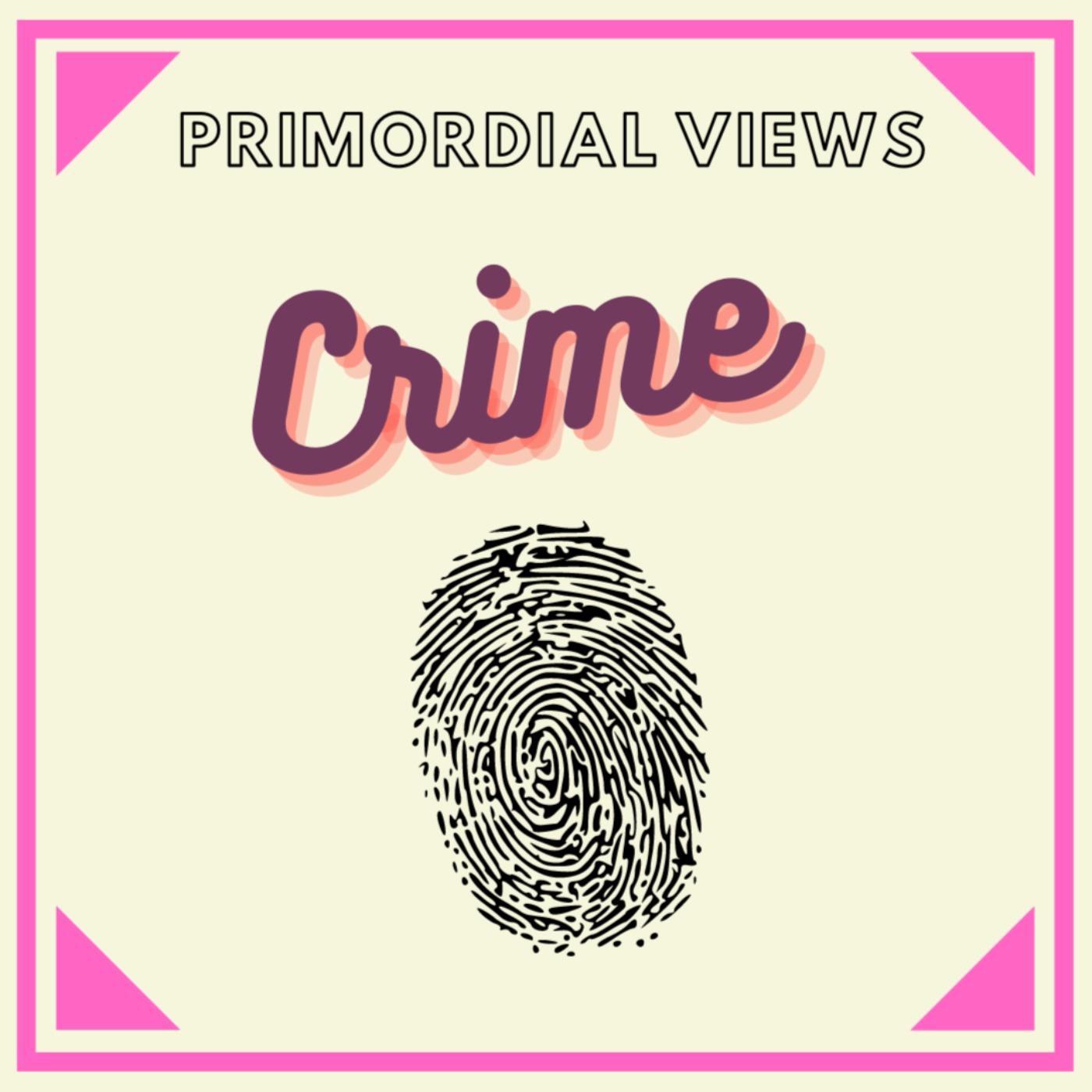 Primordial Views