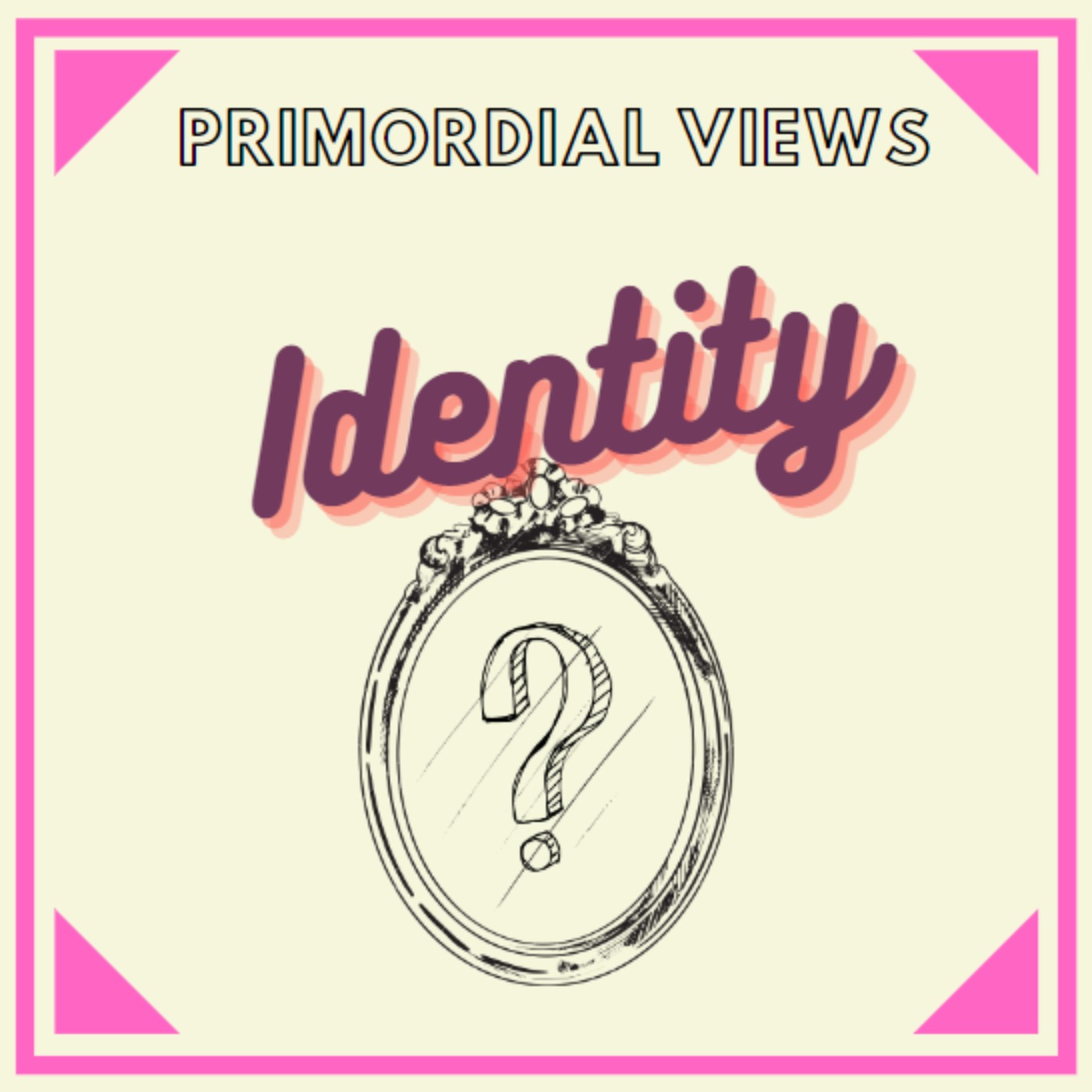 Primordial Views