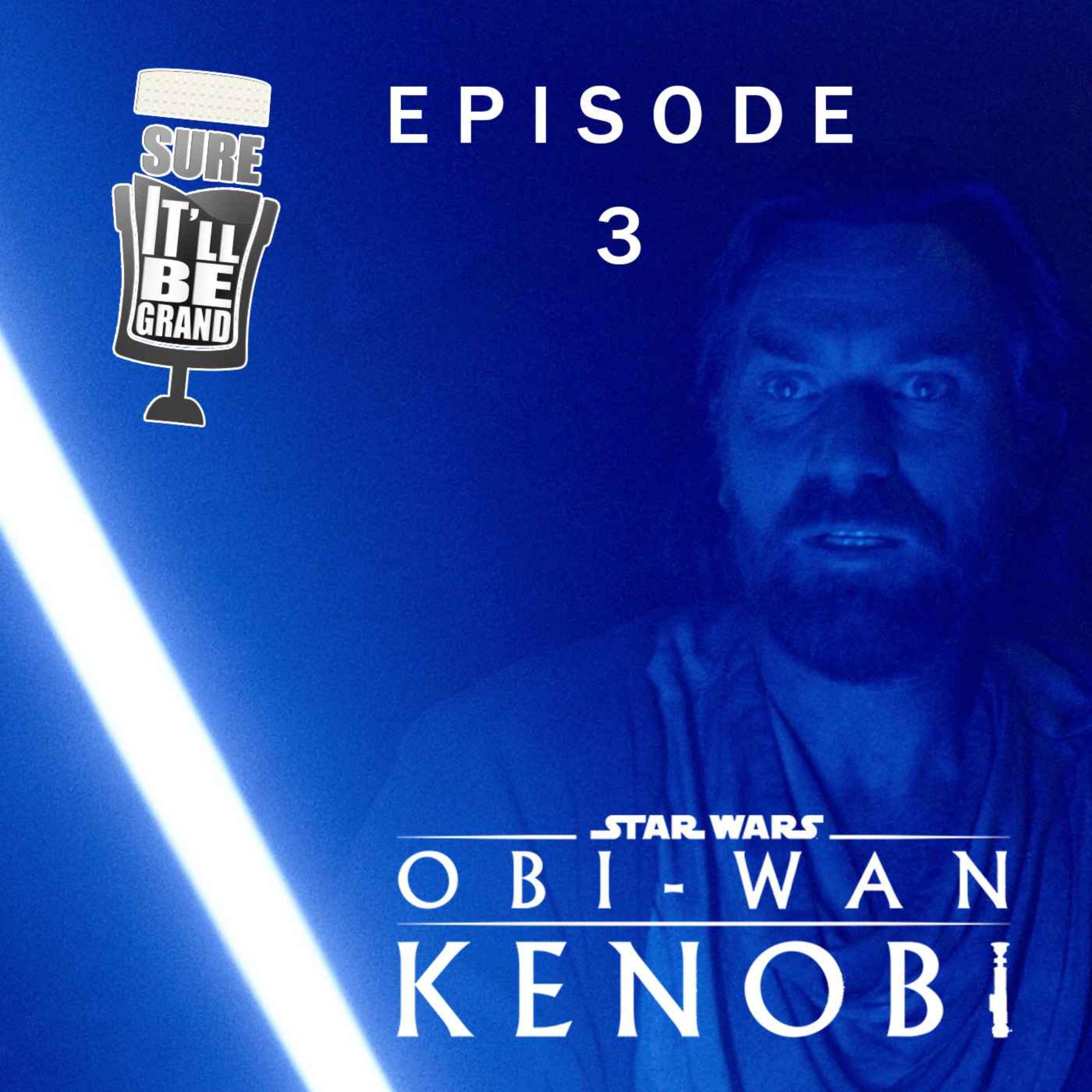 cover art for Obi-Wan Kenobi and Chill Jesus Episode 3