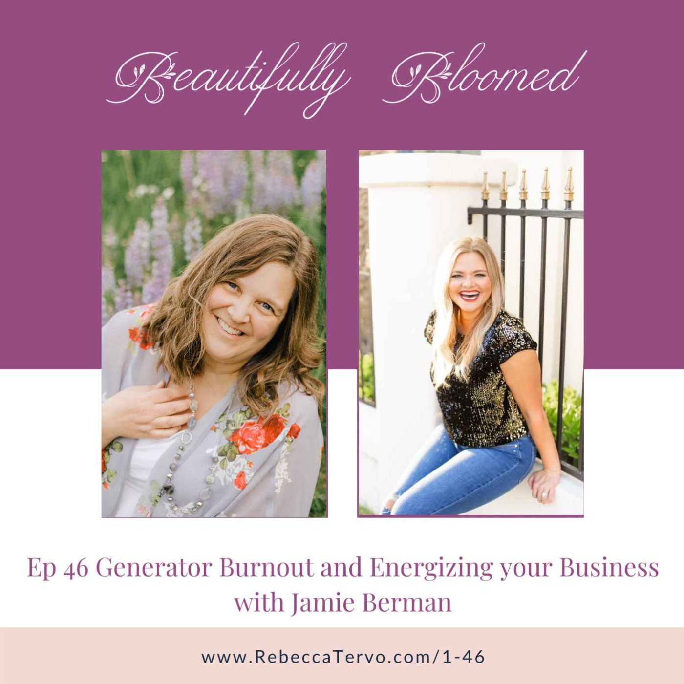 Beautifully Bloomed with Rebecca Tervo