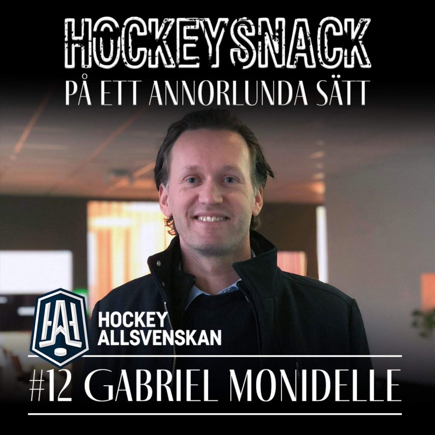 #12 VD för Hockeyallsvenskan med Gabriel Monidelle