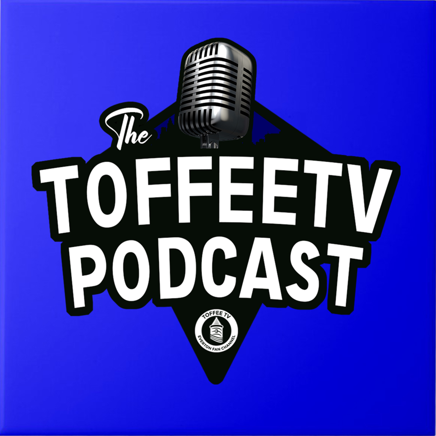The Toffee TV Everton Podcast