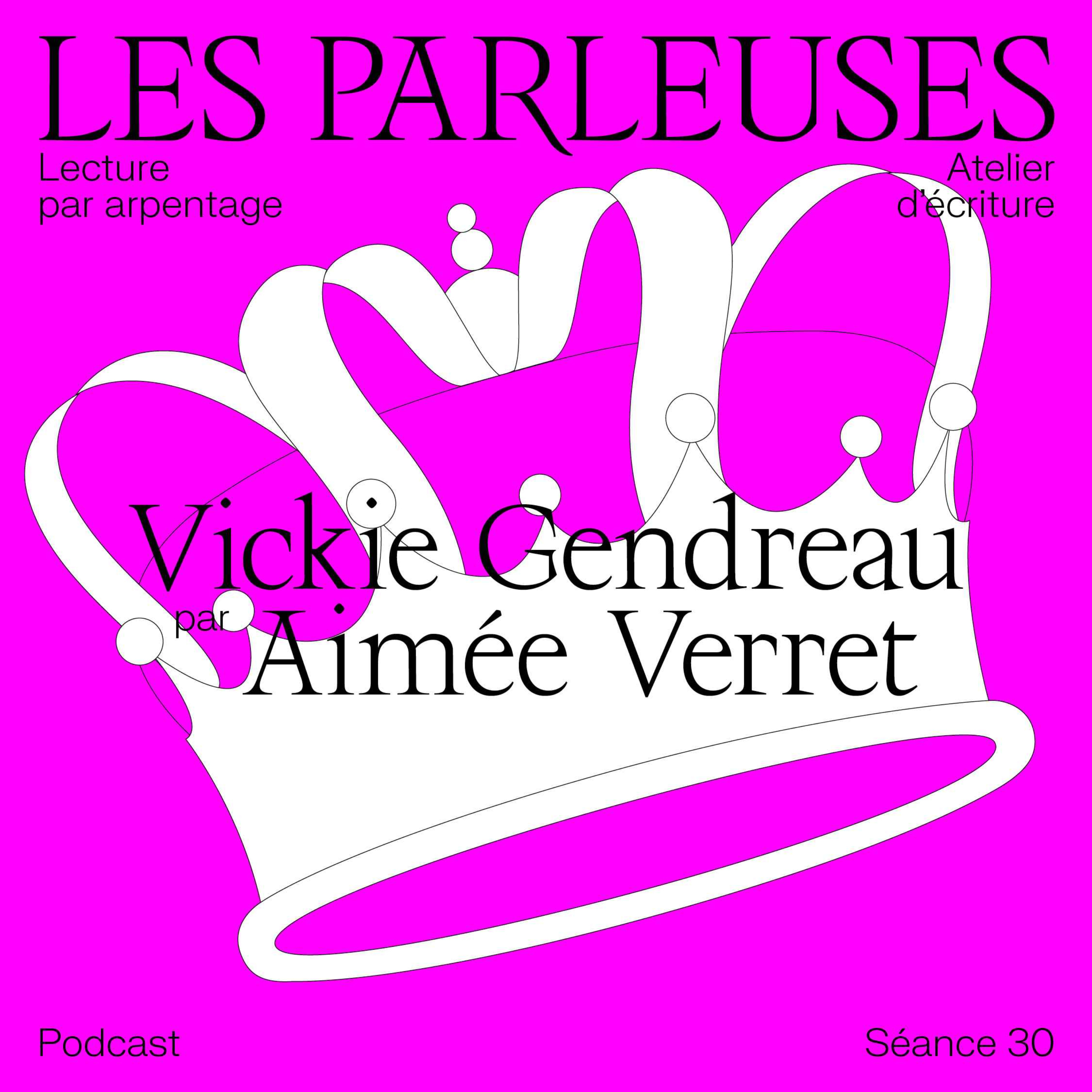 cover art for Vickie Gendreau (1989-2013) par Aimée Verret, séance 30 !