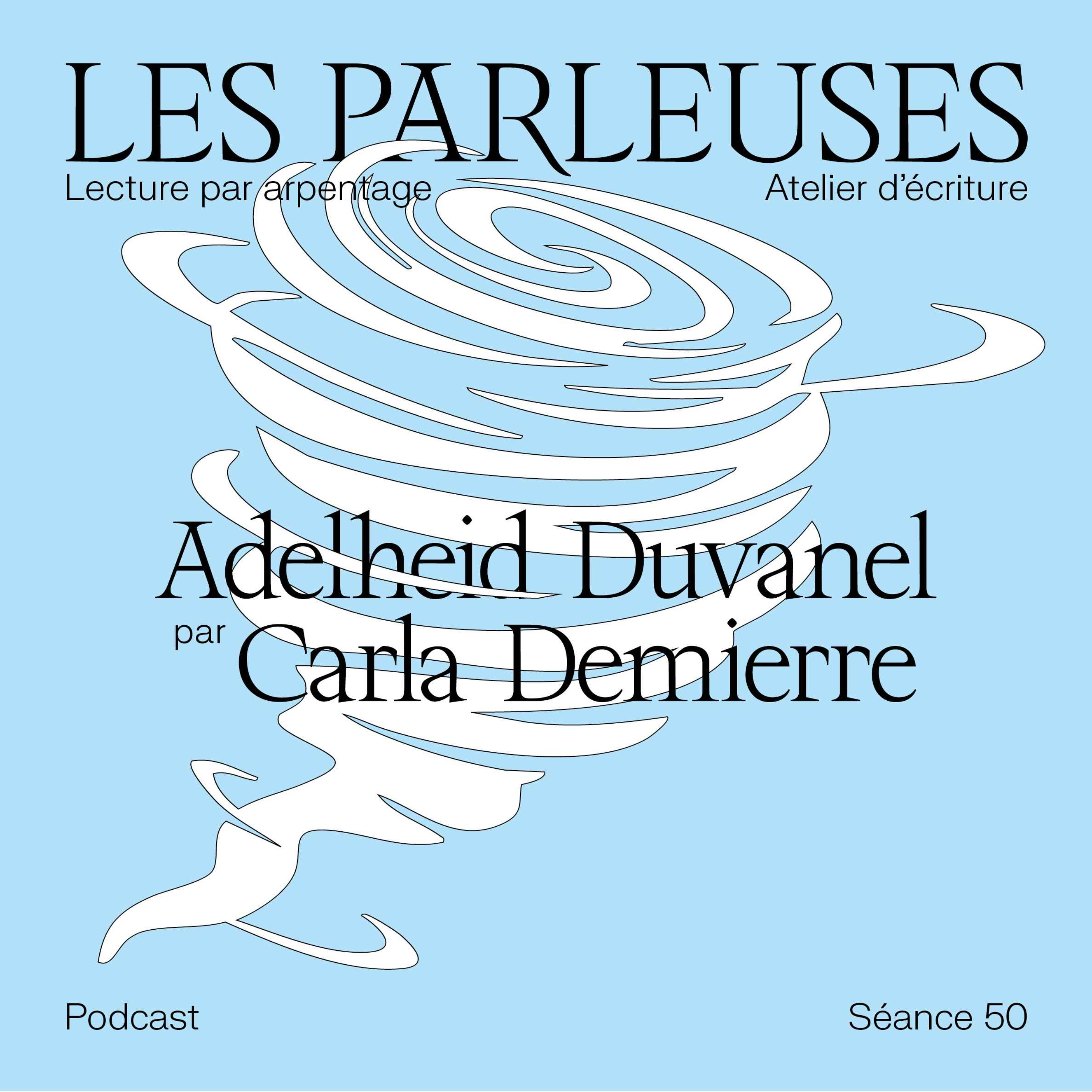 Adelheid Duvanel (1936-1996) par Carla Demierre, séance 50 !