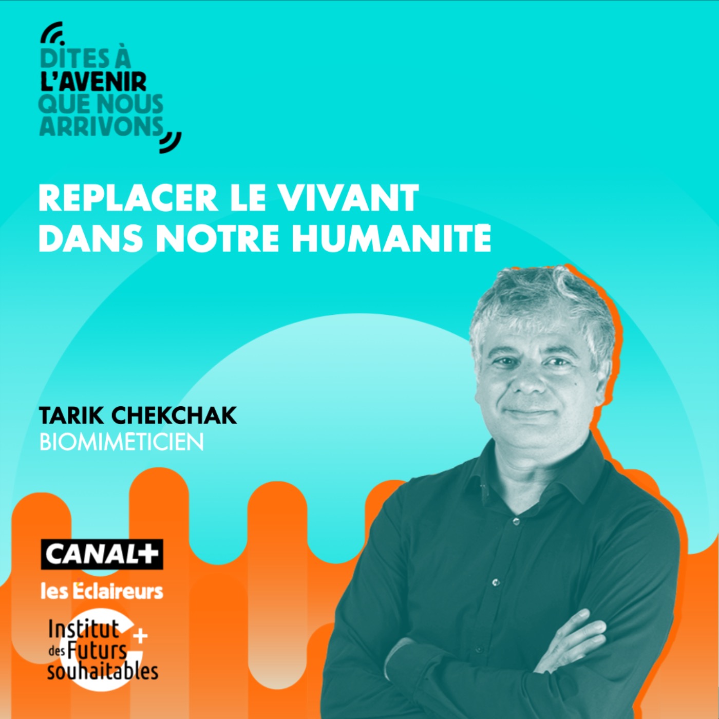 Replacer le vivant dans notre humanité, avec Tarik Chekchak, biomiméticien