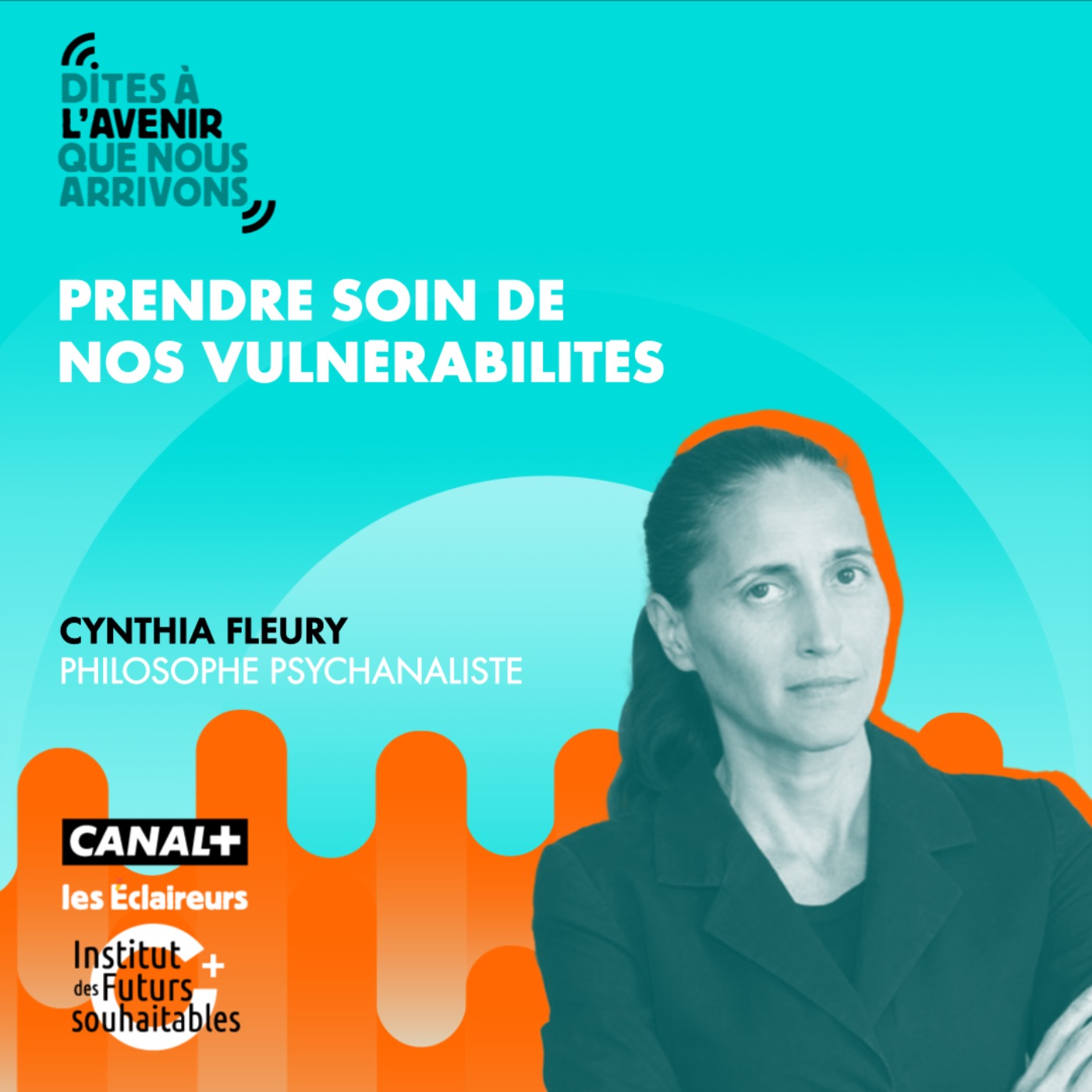 Prendre soin de nos vulnérabilités avec Cynthia Fleury, philosophe psychanalyste