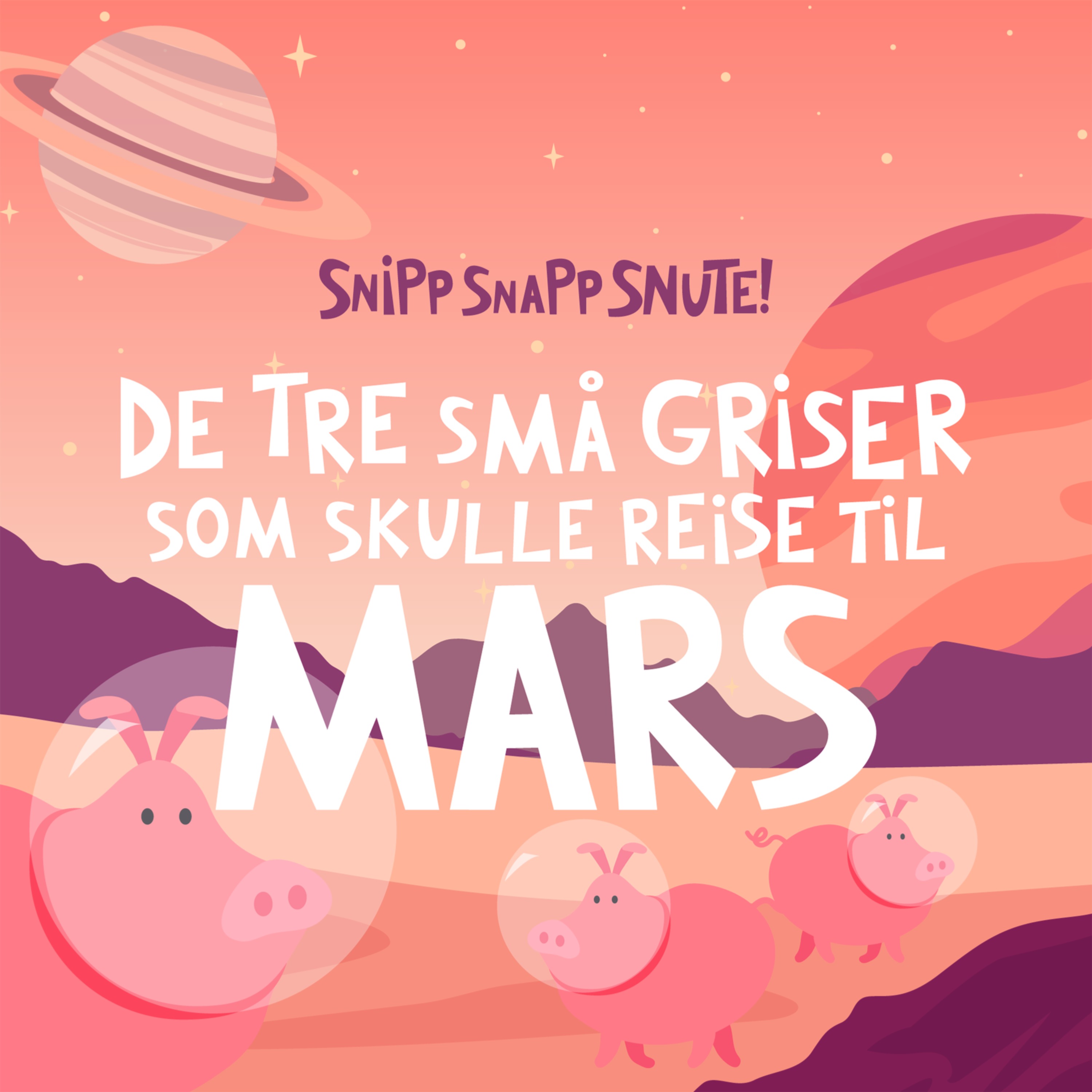 SPESIAL: De tre små griser som skulle reise til Mars