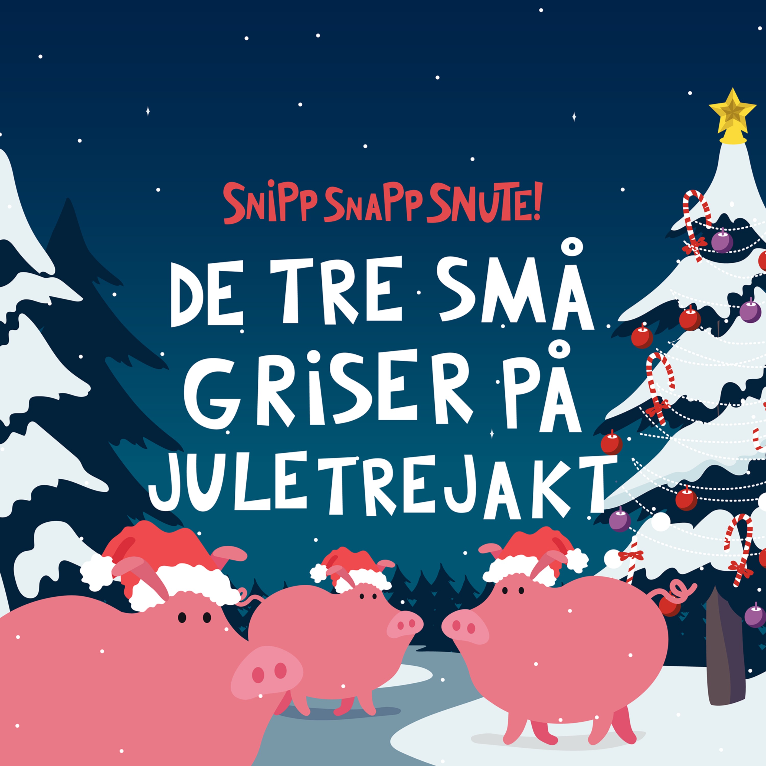 SNUTEJUL: De tre små griser på juletrejakt episode artwork