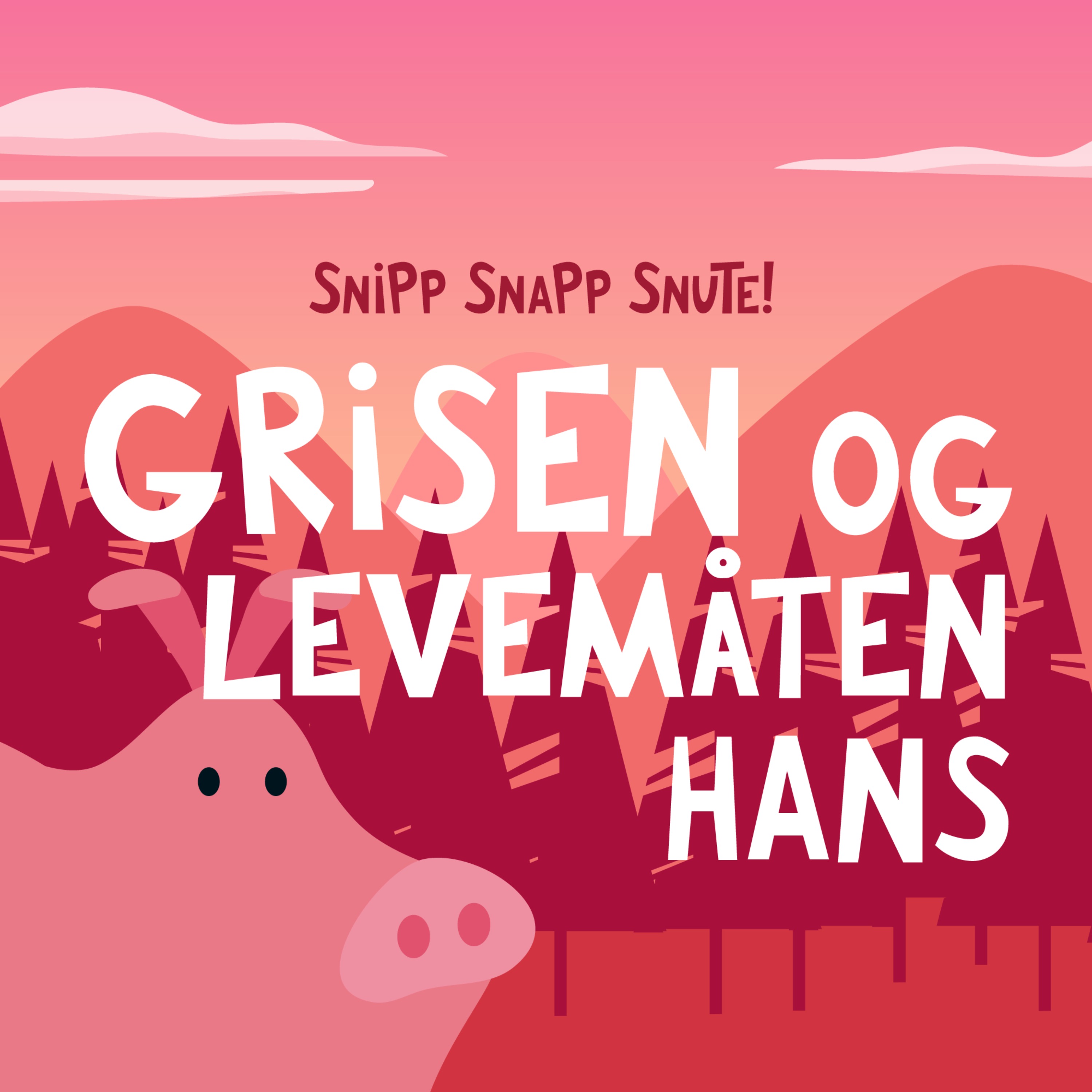 Grisen og levemåten hans