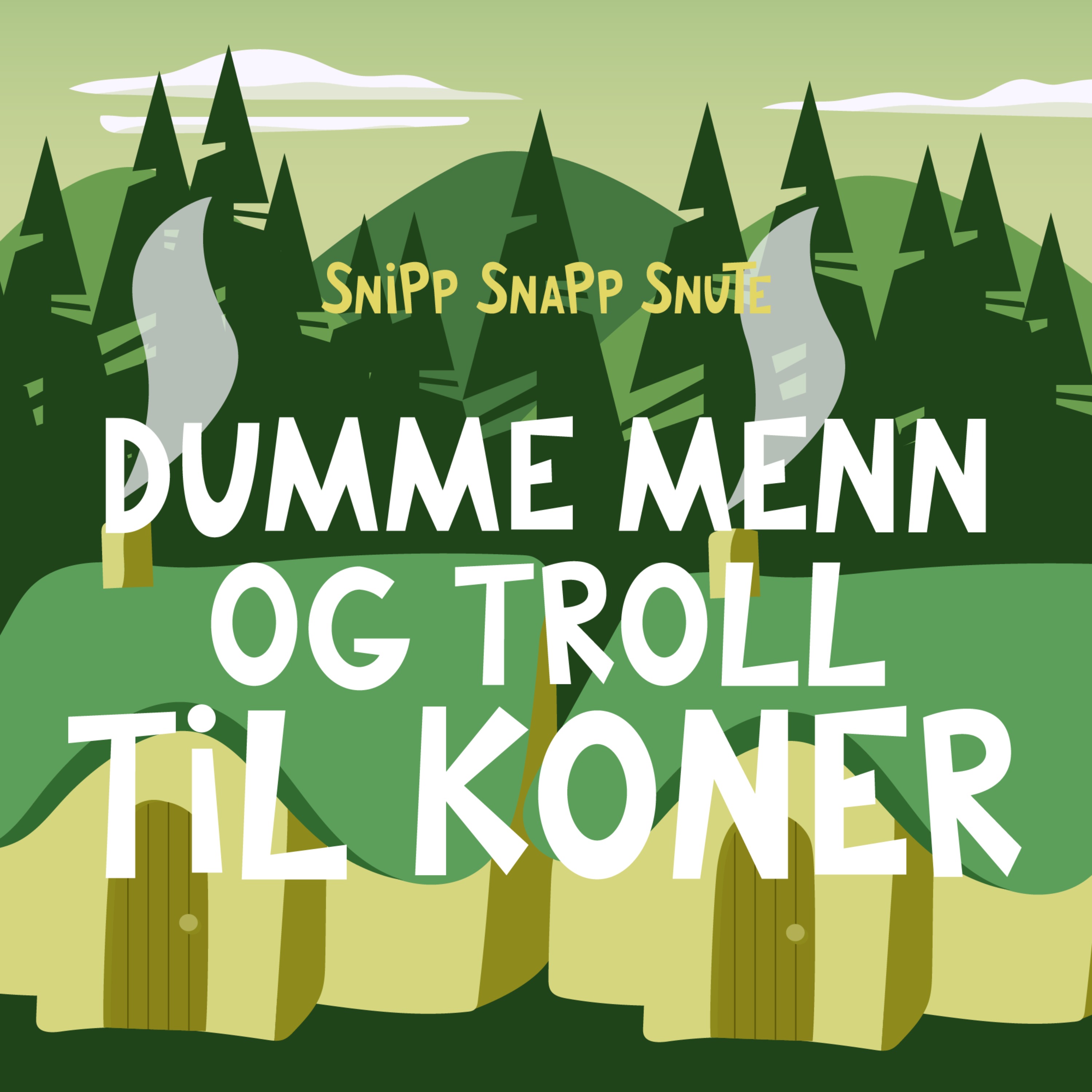 Snipp Snapp Snute