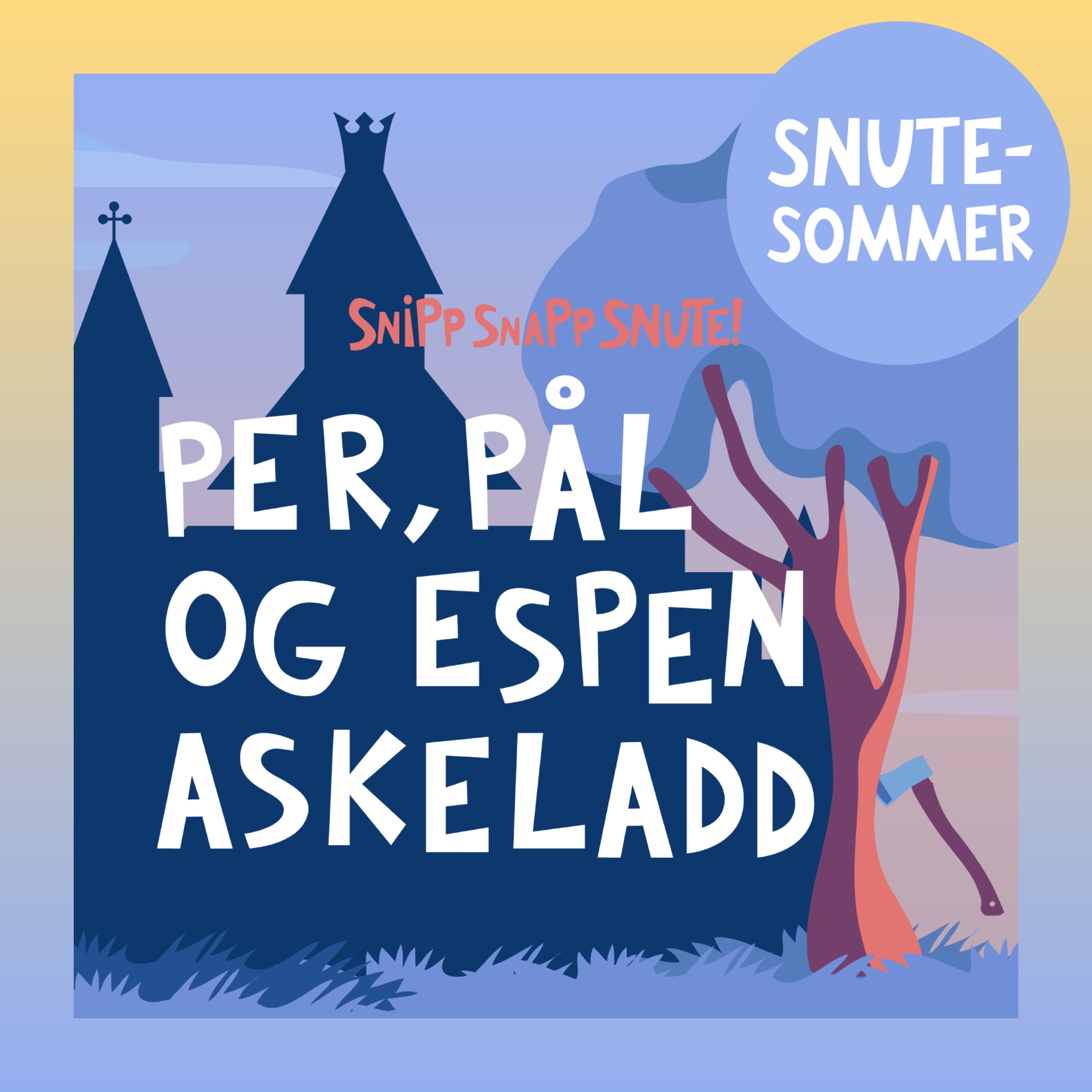 Snipp Snapp Snute