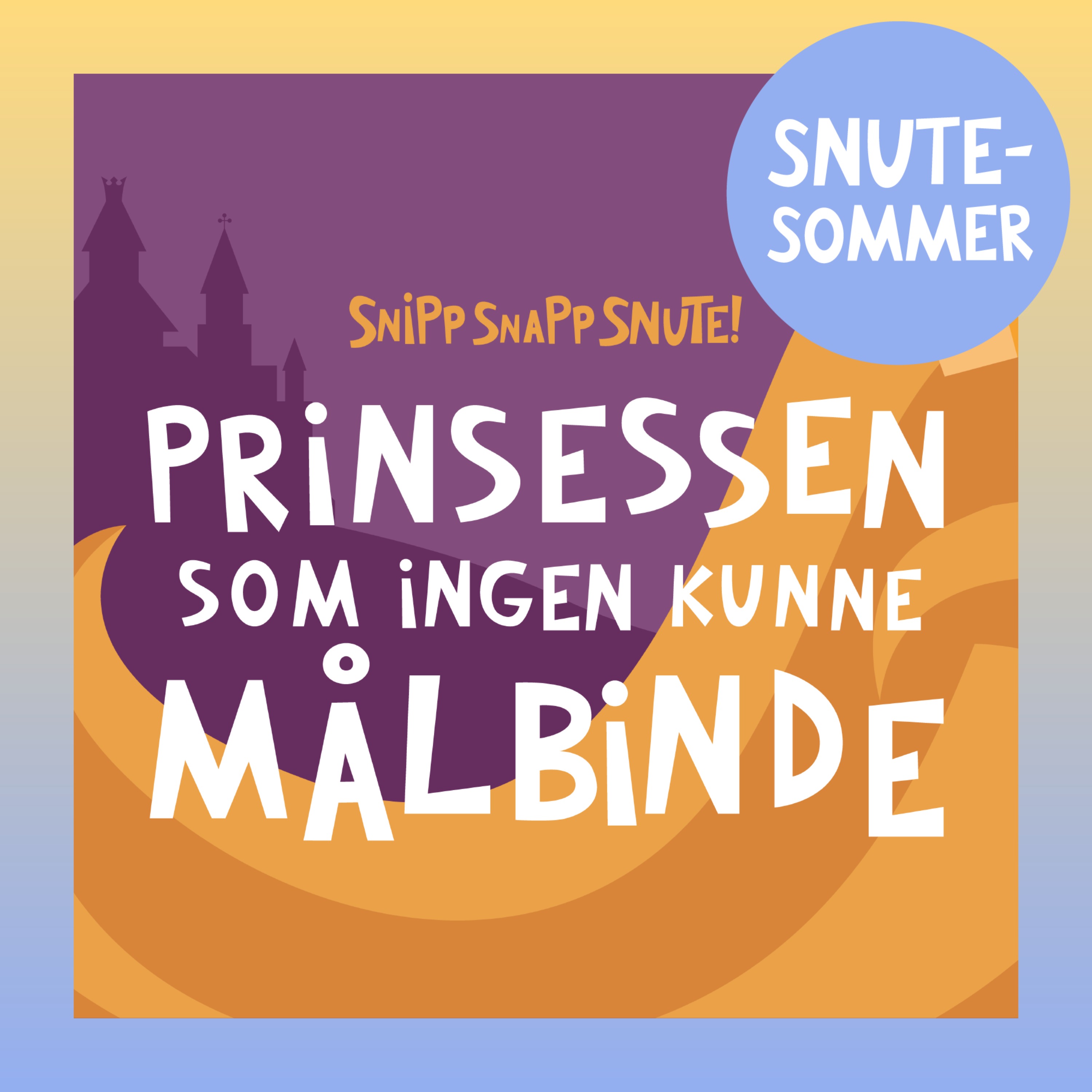 Snipp Snapp Snute