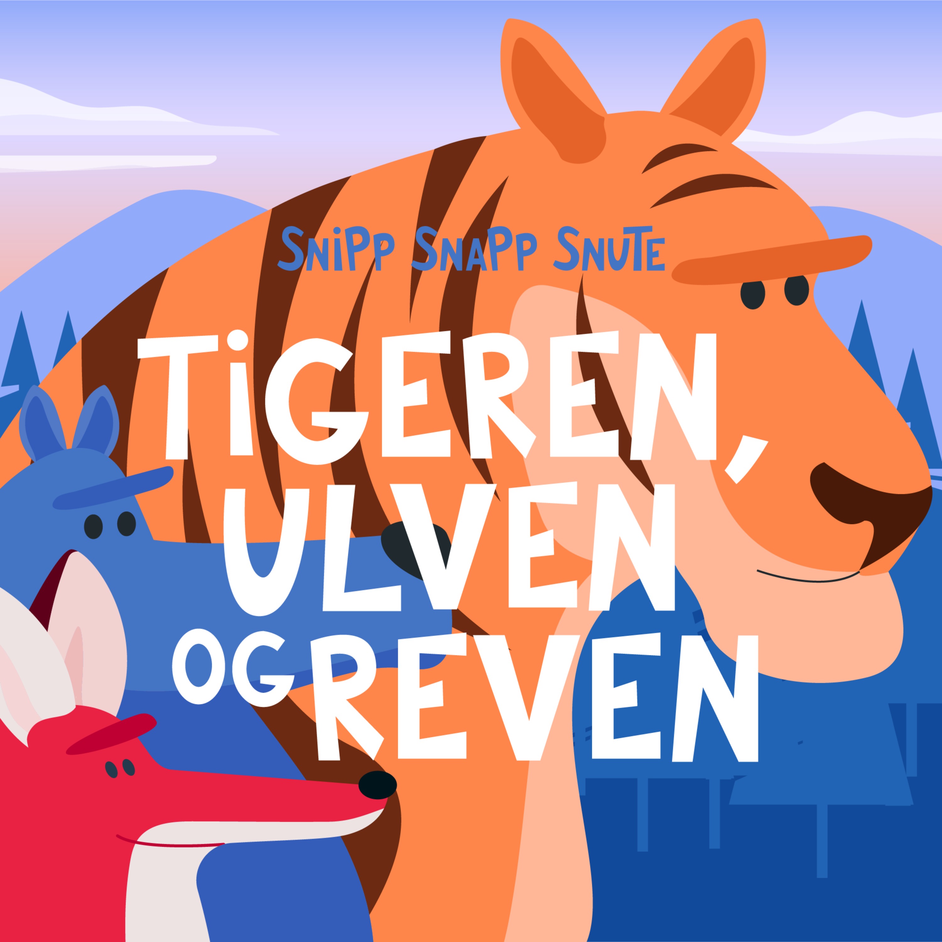 cover art for Tigeren, Ulvar og reven