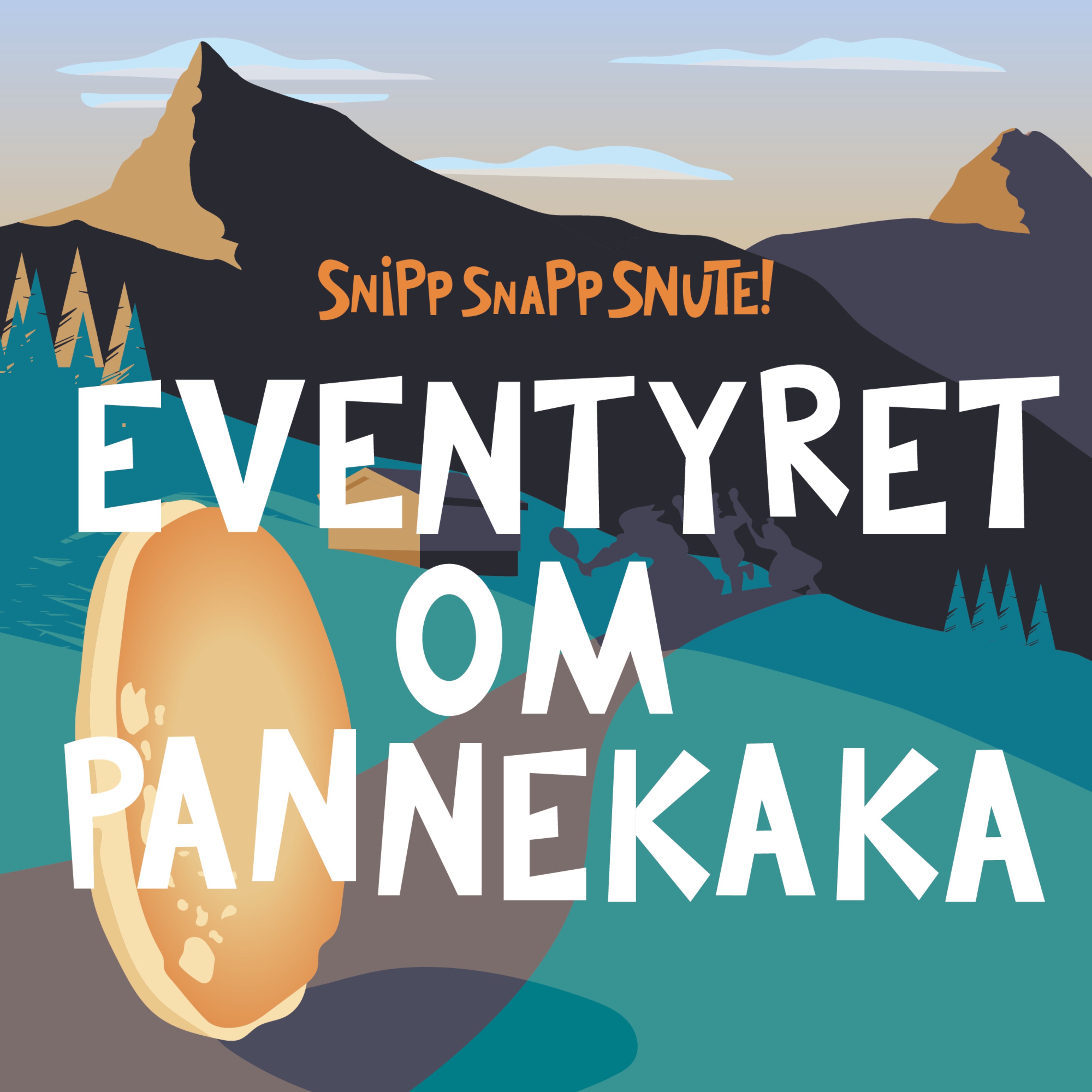 cover art for SNUTEKLASSIKER: Eventyret om Pannekaka