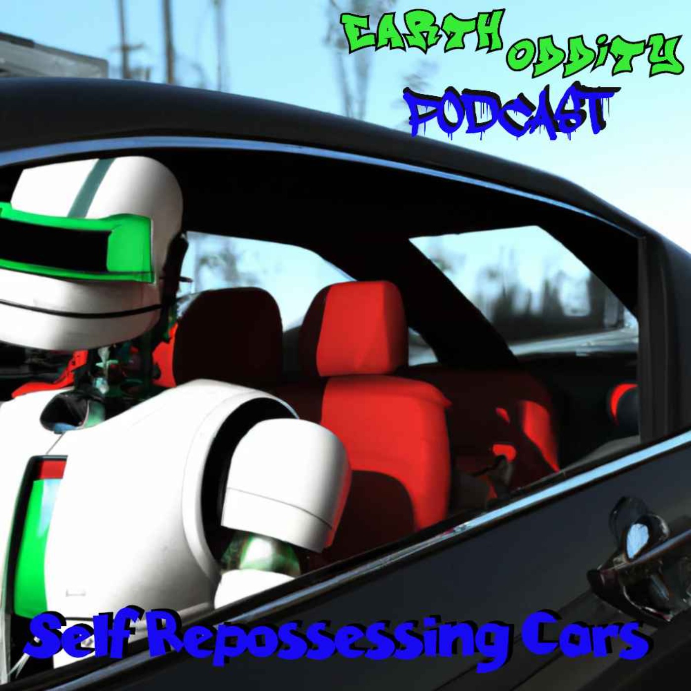 cover art for Earth Oddity 258: Self Repossessing Cars